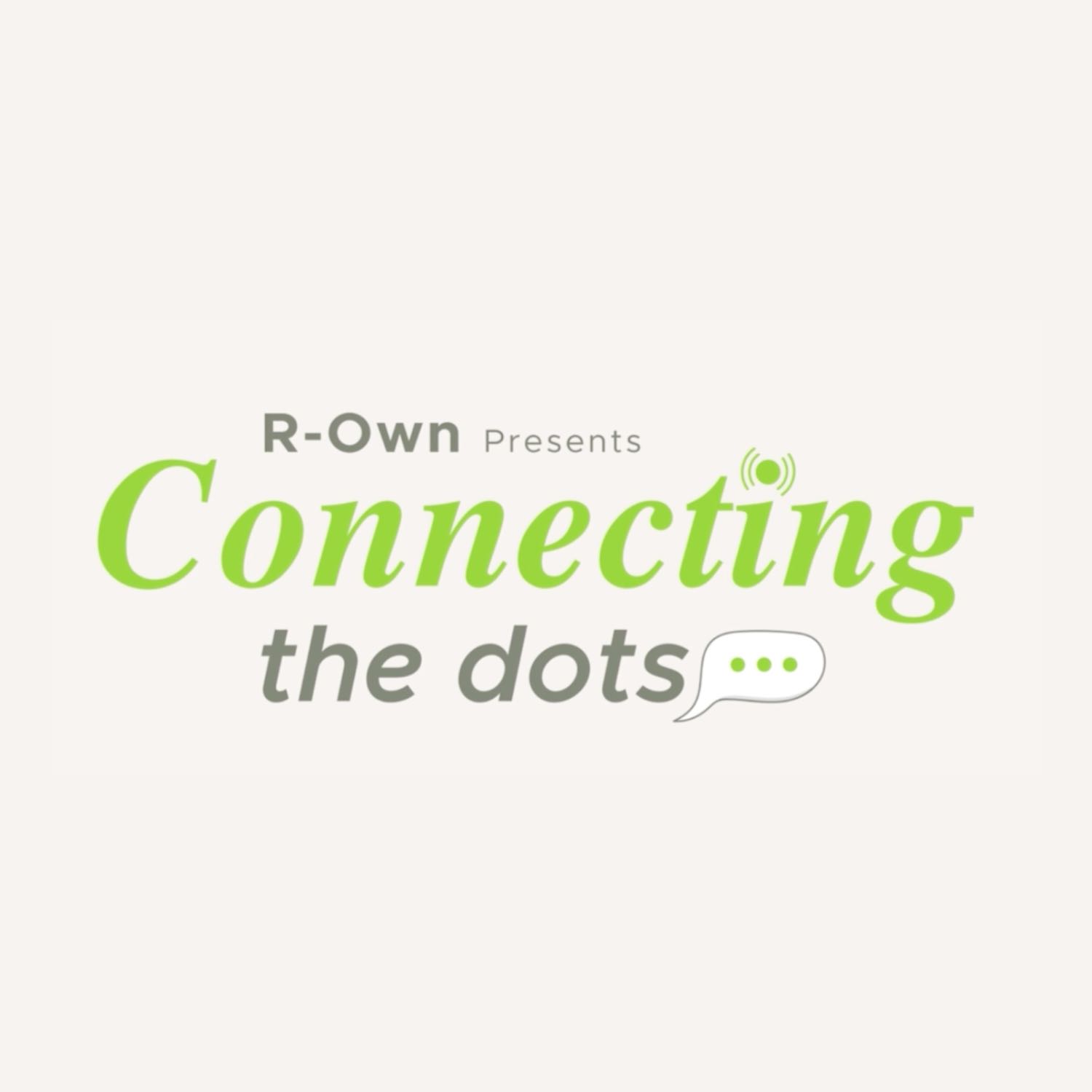 R-Own By Retvens Presents Connecting The Dots 