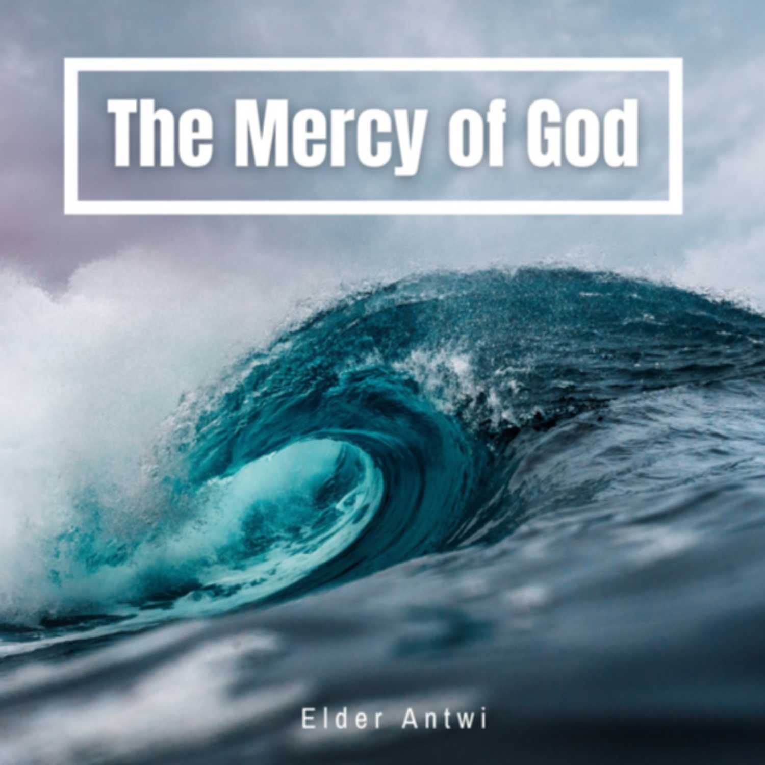 The Mercy of God