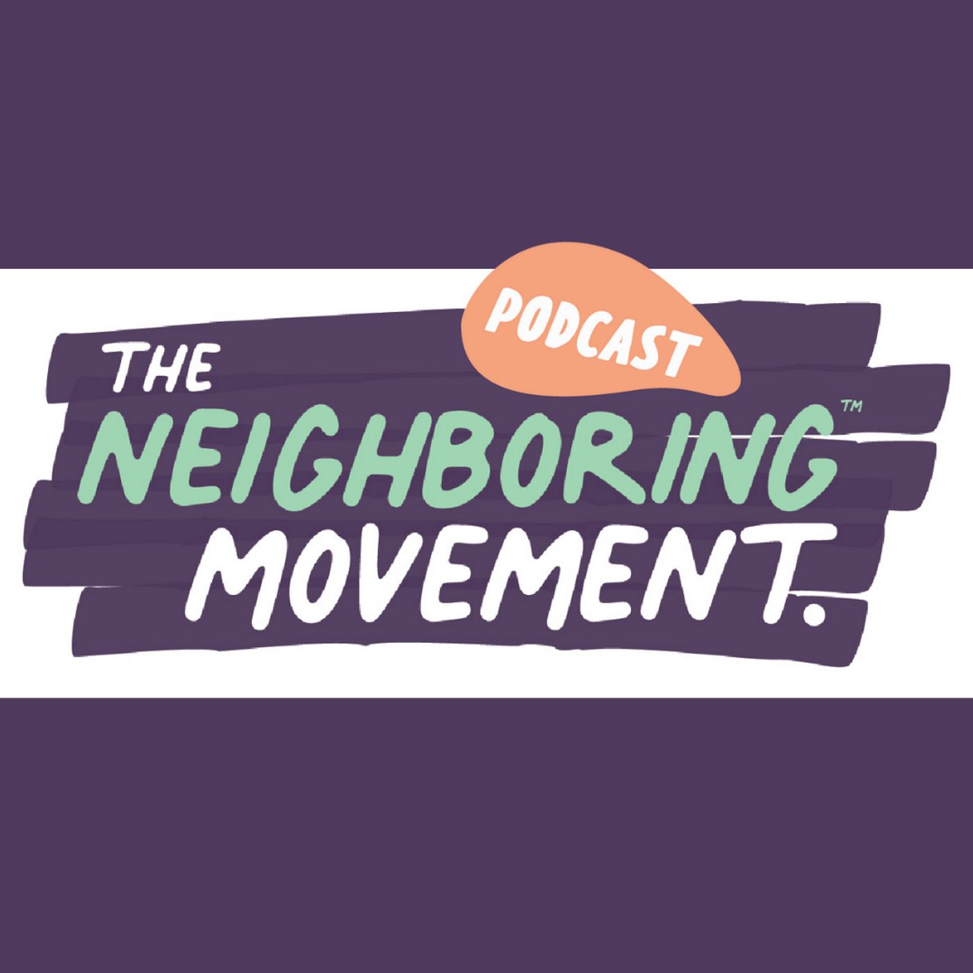 The Neighboring Movement Podcast 