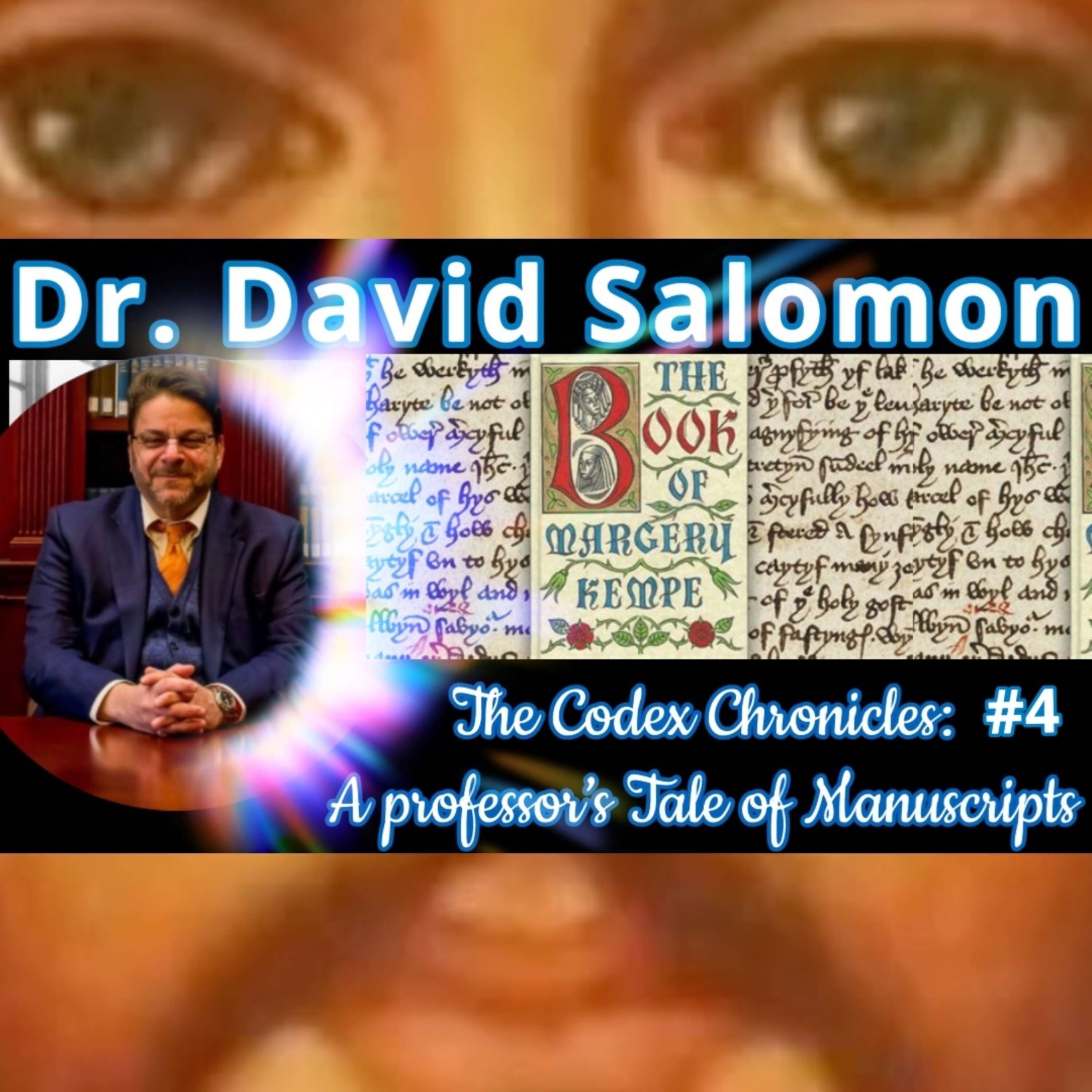 Dr. David A. Salomon - The Codex Chronicles; Julian of Norwich