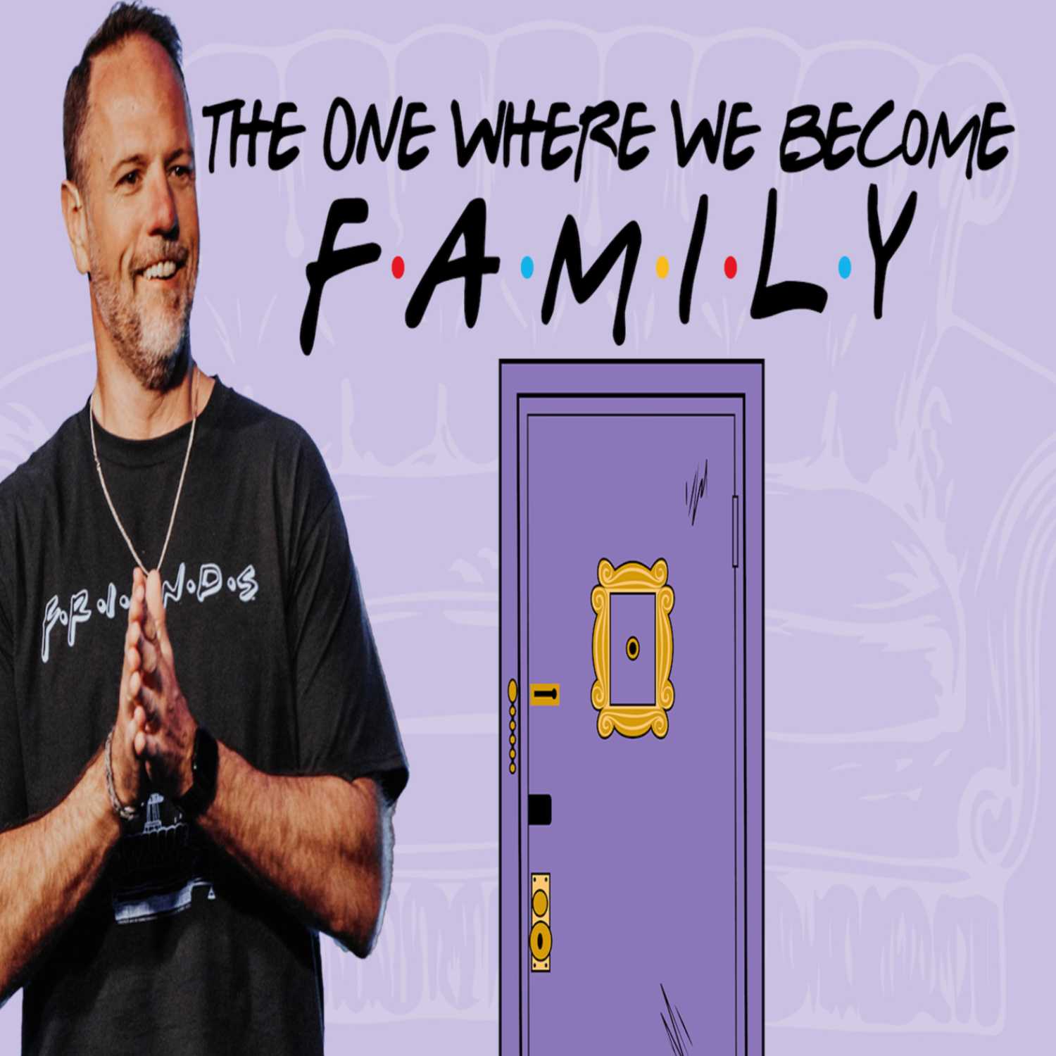 The One Where We Become Family