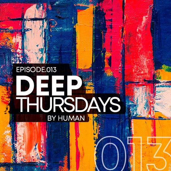 ⁣HUMAN-DEEP THURSDAYS Episod.013 Live 04,02,21