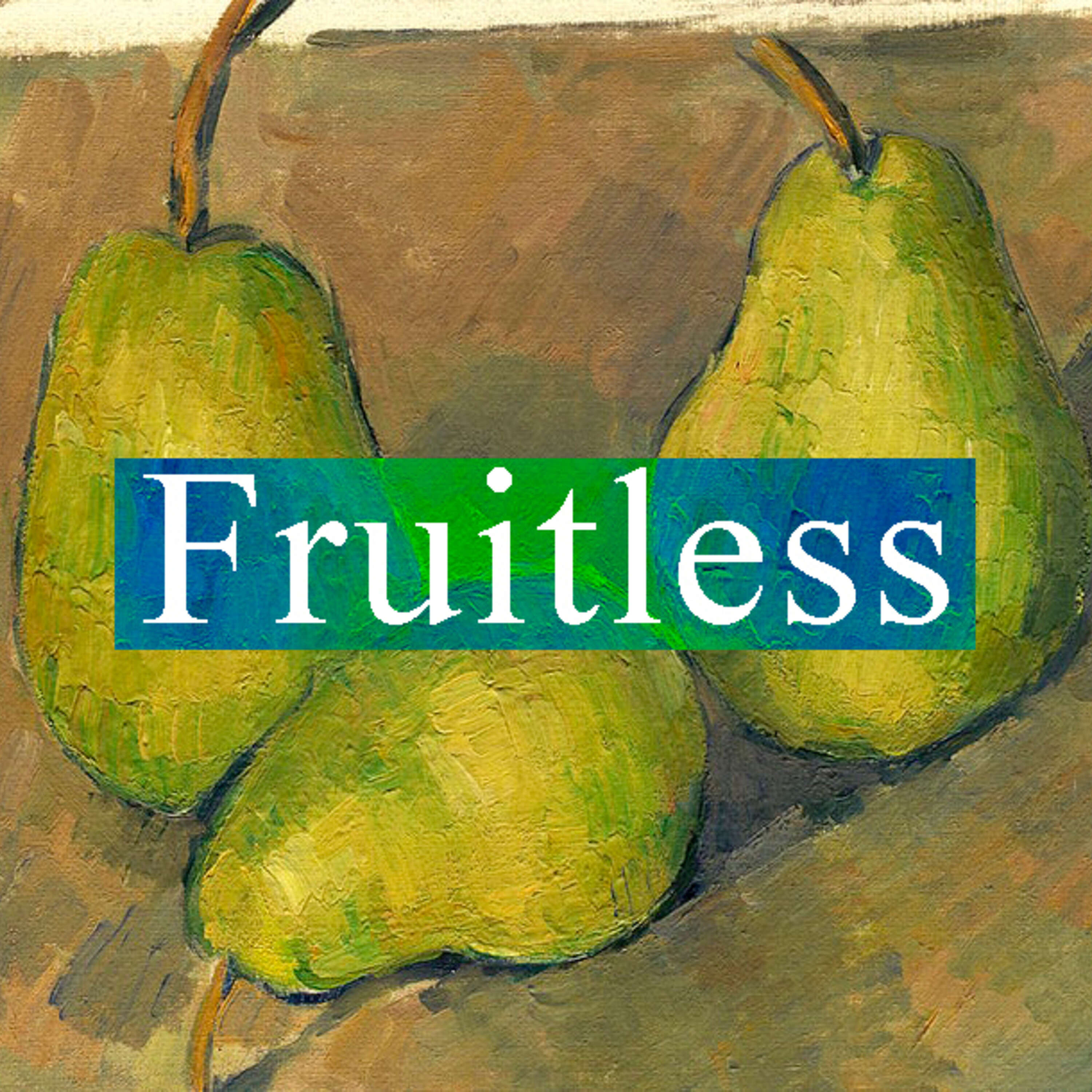 Fruitless 