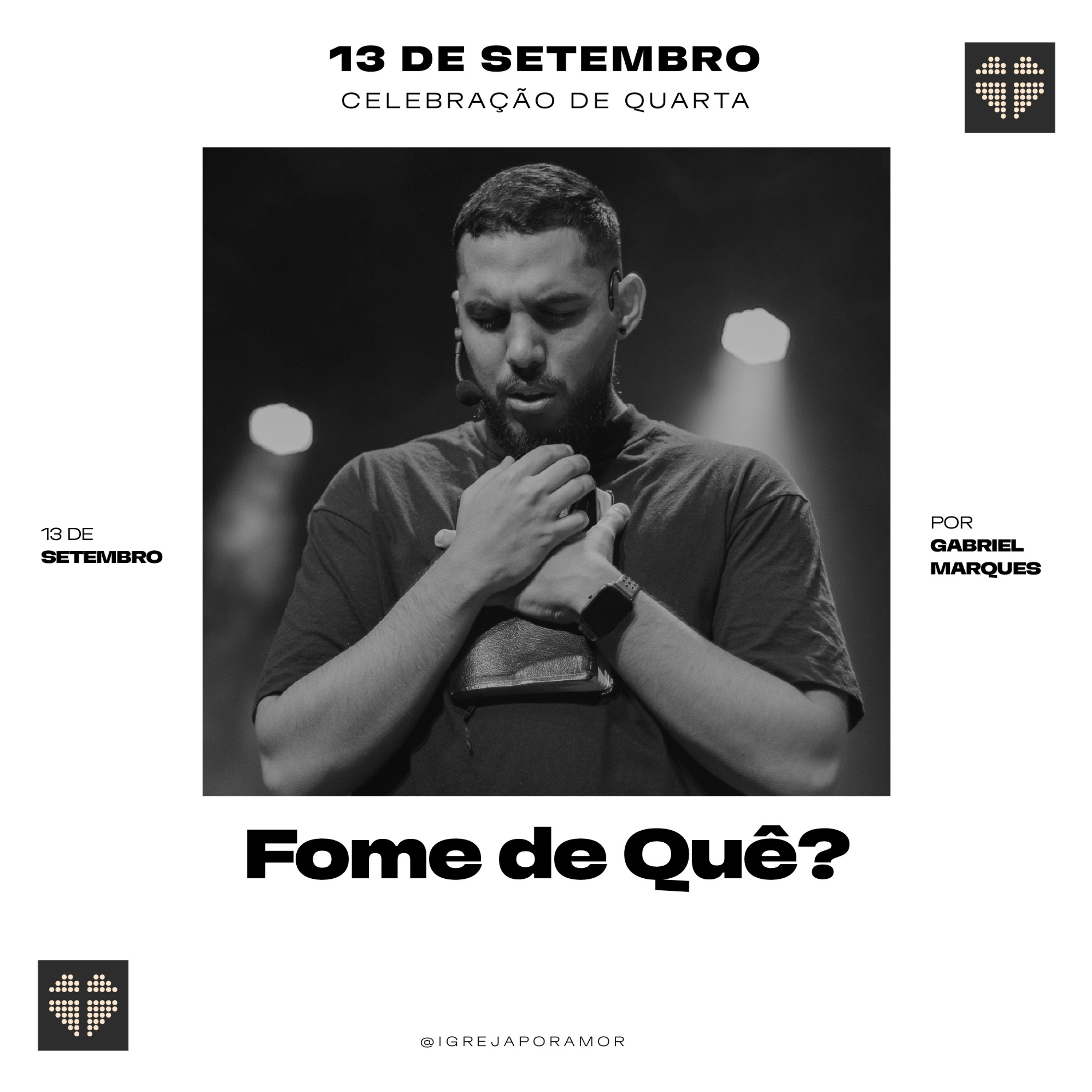 ⁣Fome de Quê? | Igreja Por Amor | Gabriel Marques | 13 de Setembro de 2023