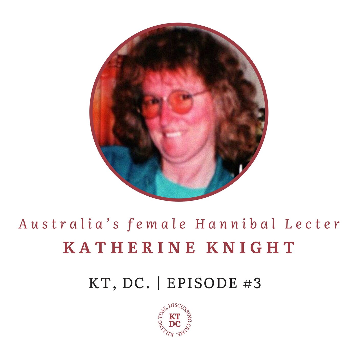 Australia's Female Hannibal Lecter: Katherine Knight