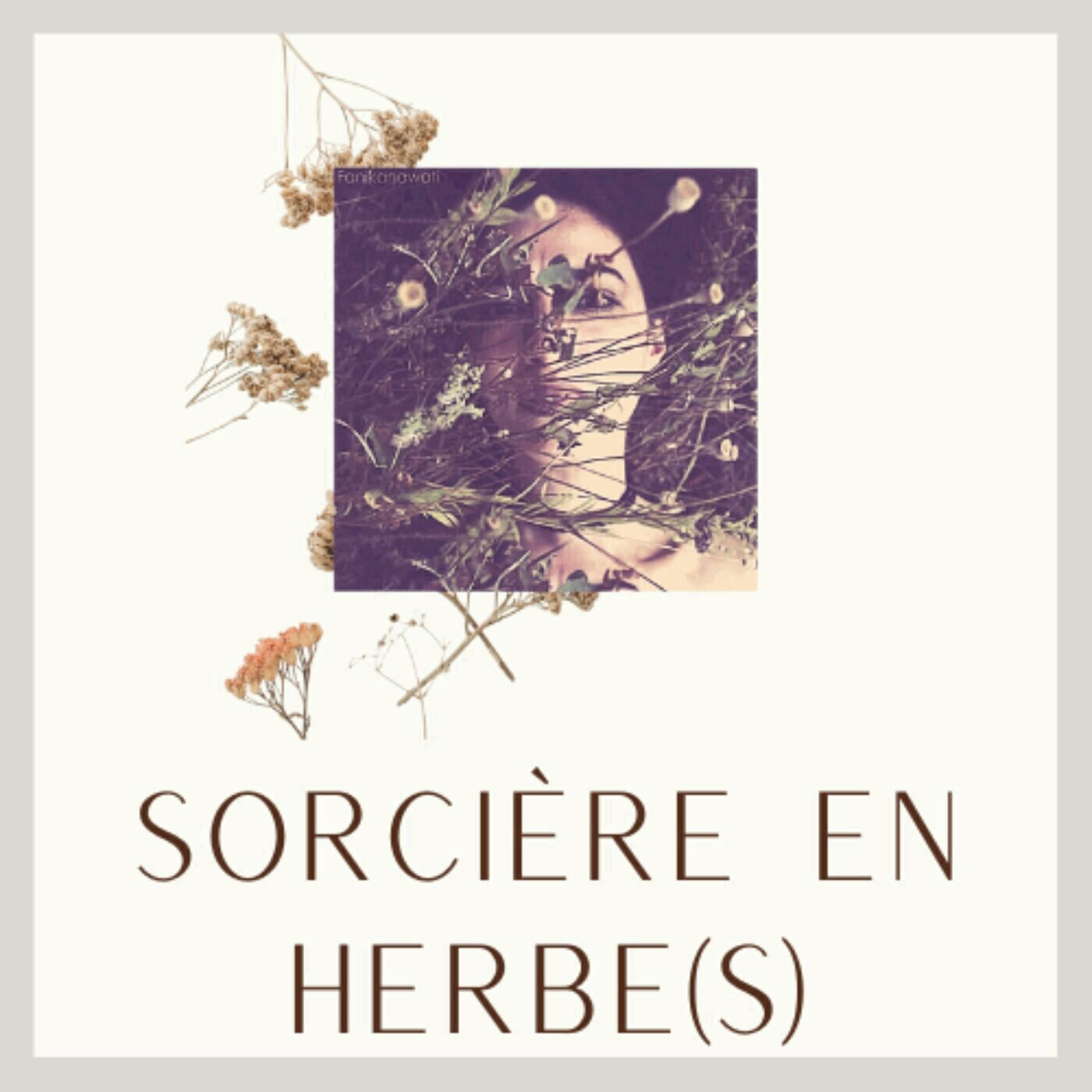 Sorcière en Herbe(s) I Conteuse Végétale. 