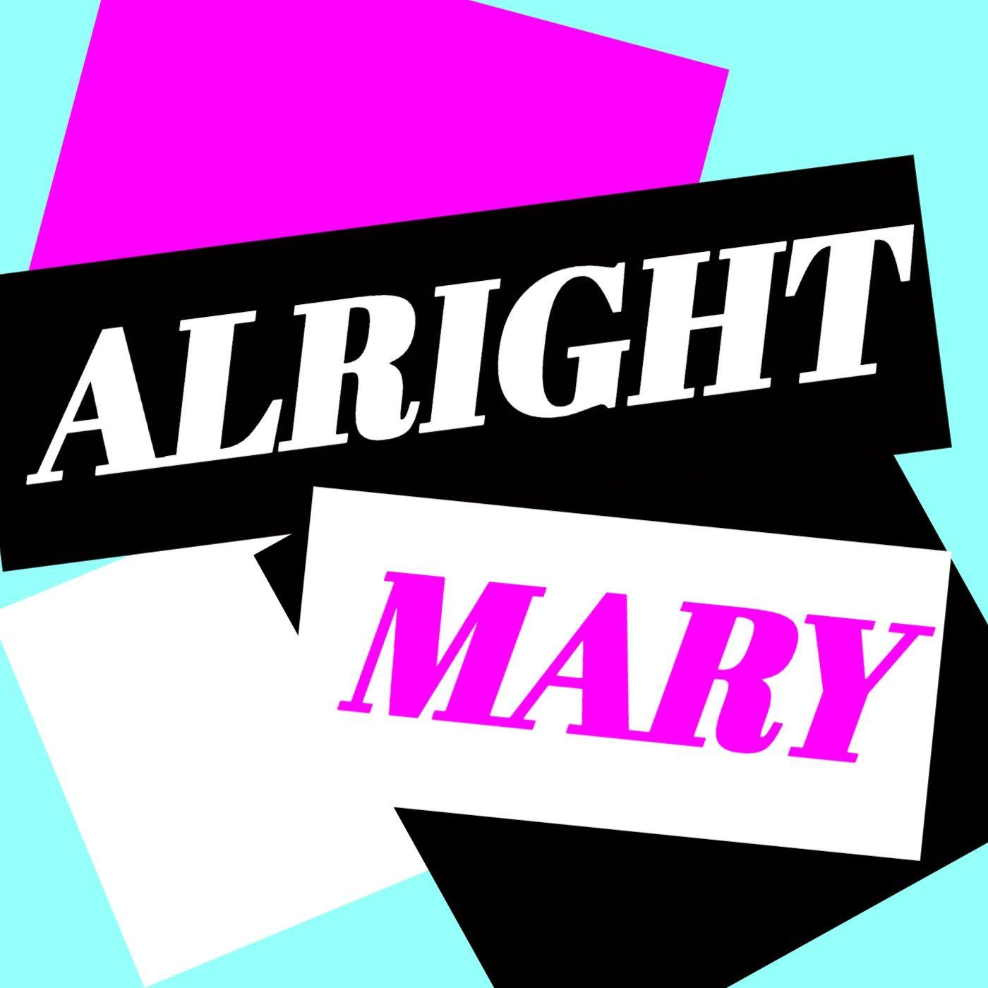 Alright Mary: All Things RuPaul's Drag Race 