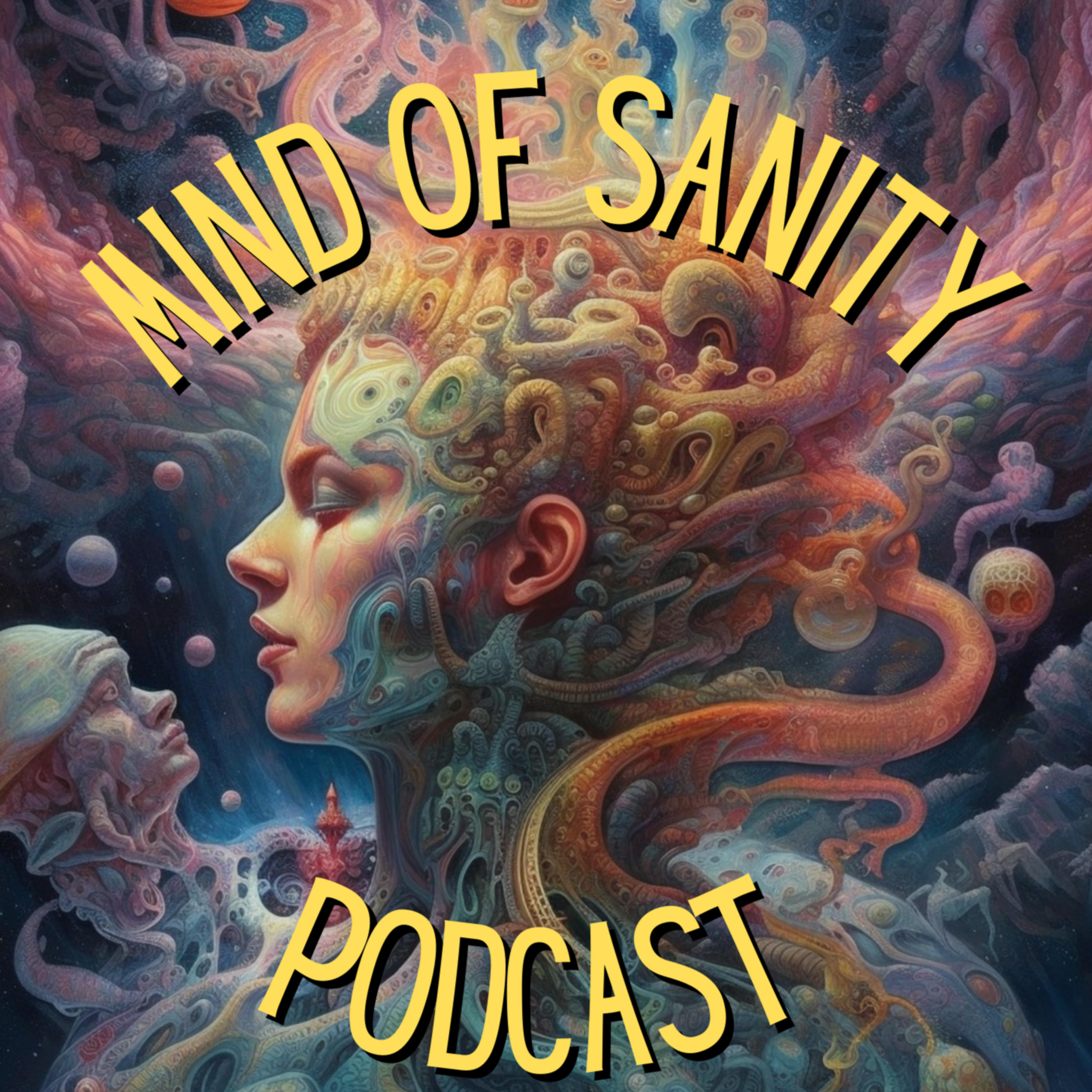 The Mind of Sanity Podcast: Unfiltered Conversations on Life, History, and Everything In Between 