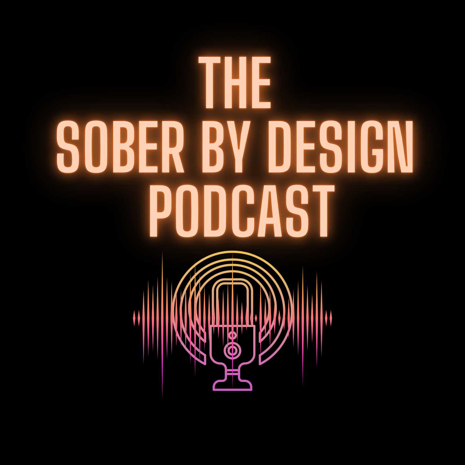 The Sober By Design Podcast 