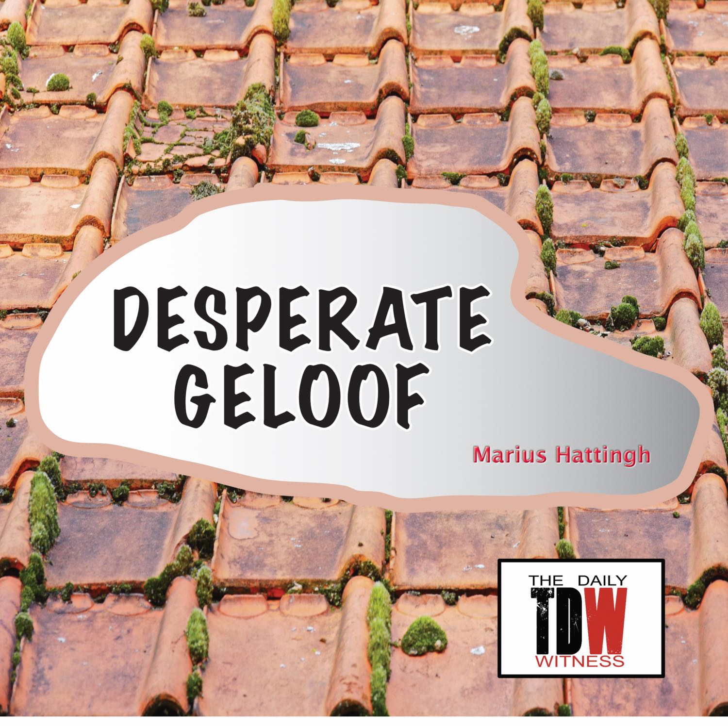 ⁣Desperate Geloof