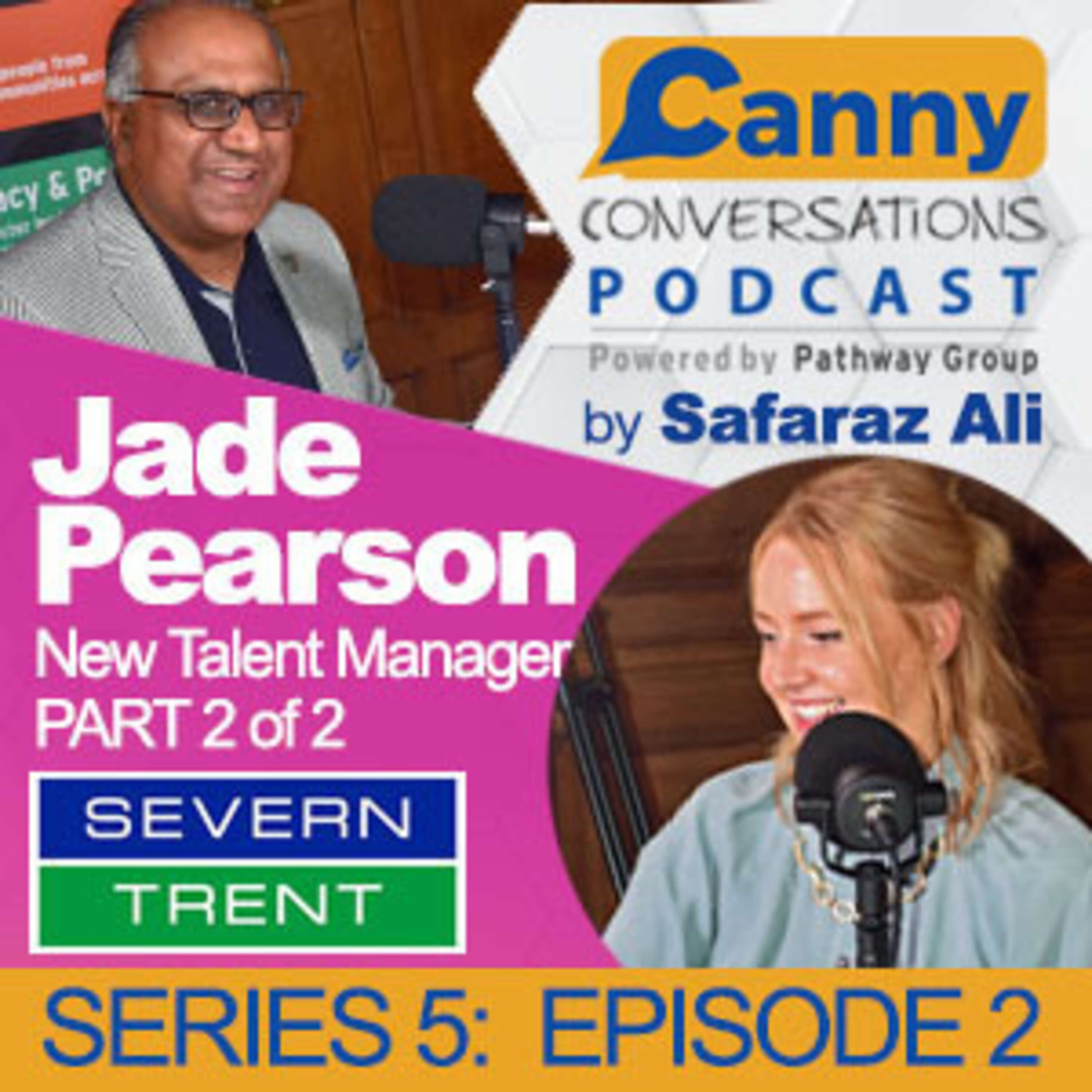 Jade Pearson, New Talent Manager from Seven Trent, Career & Talent Stories (Part.2)