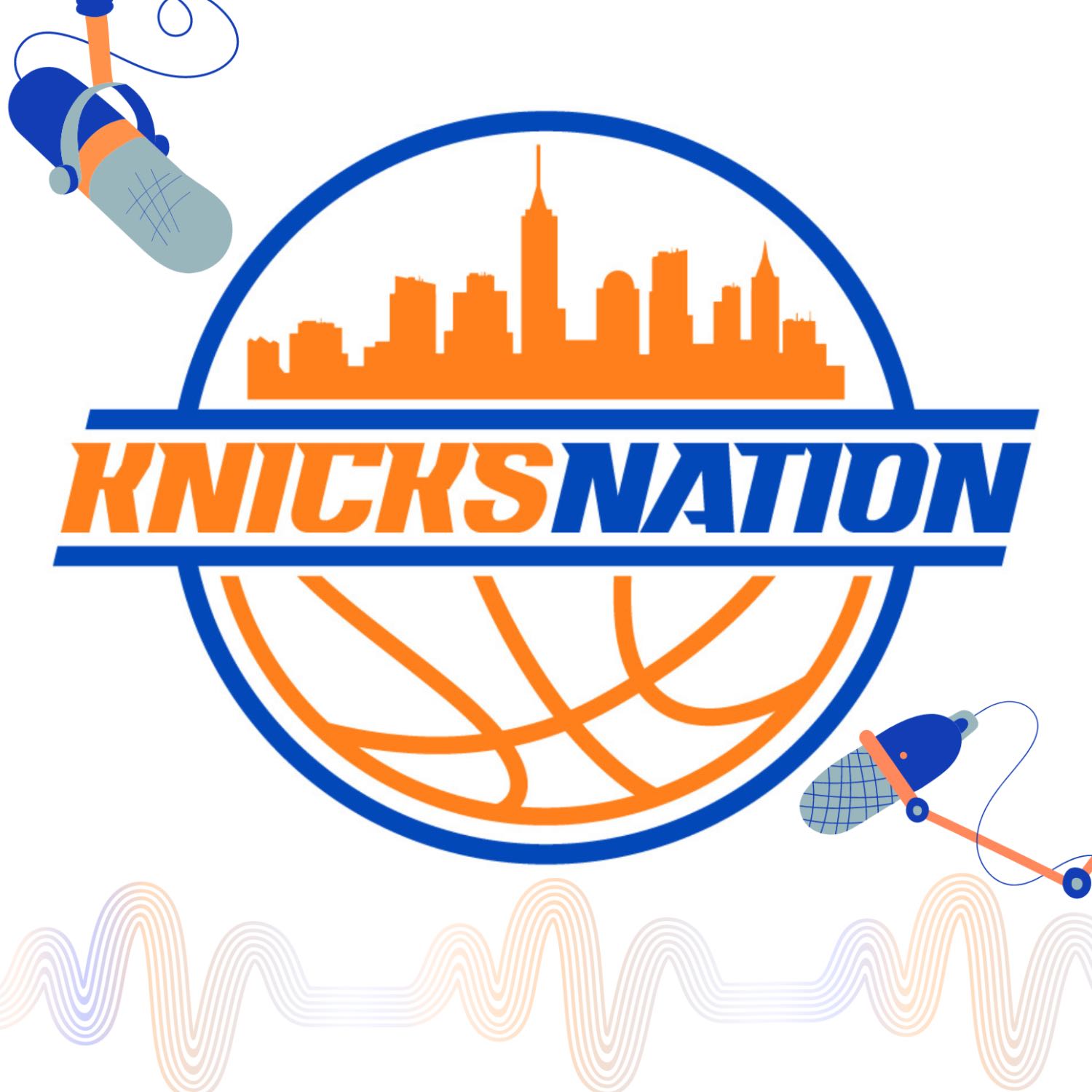 KnicksNation Podcast 