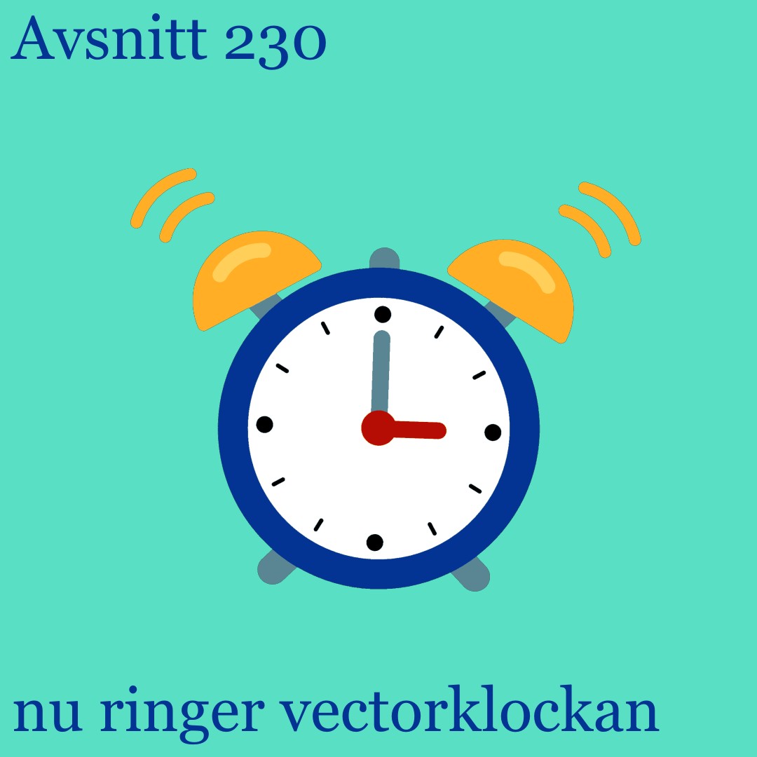 Avsnitt 230 – nu ringer vectorklockan