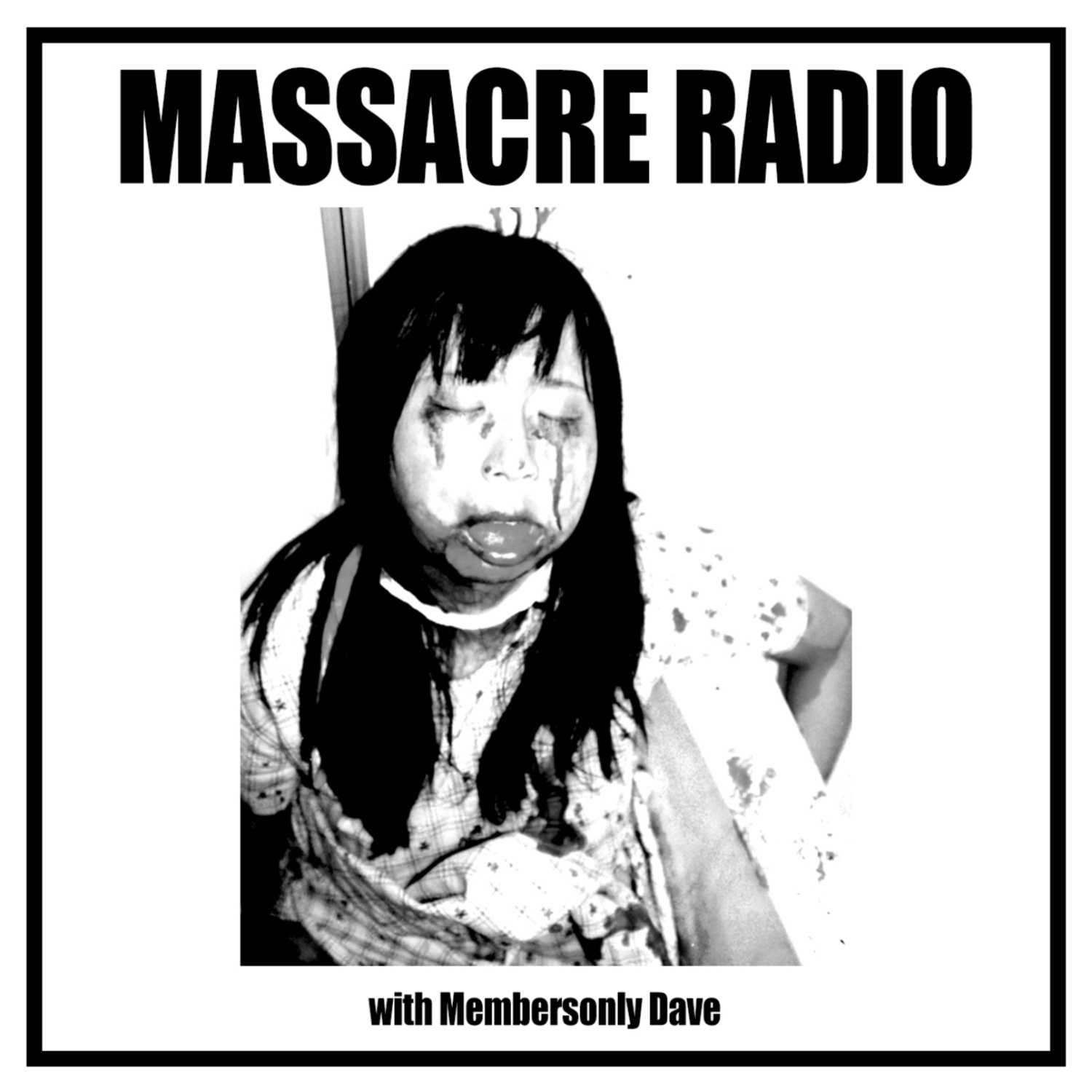 Massacre Radio with Membersonly Dave 