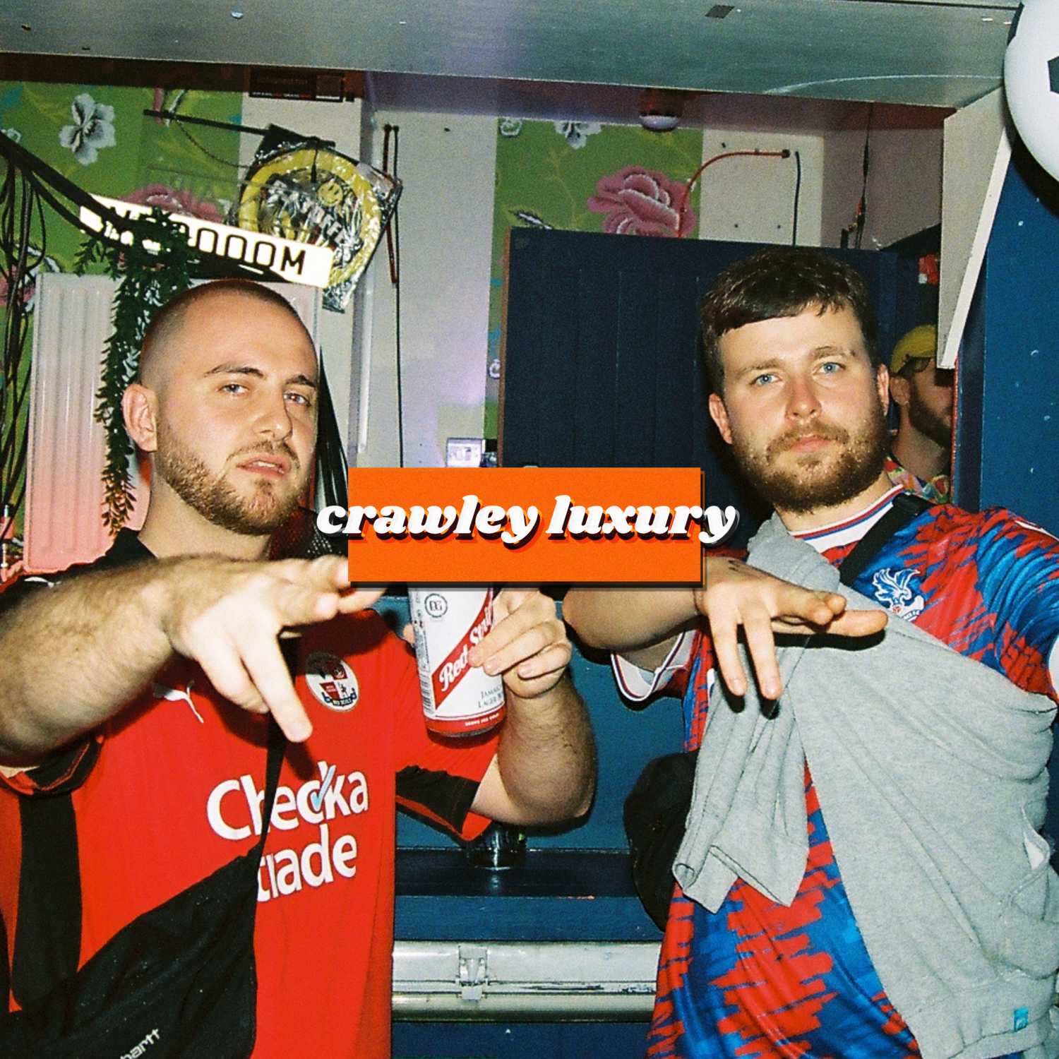 The Crawley Luxury Podcast 