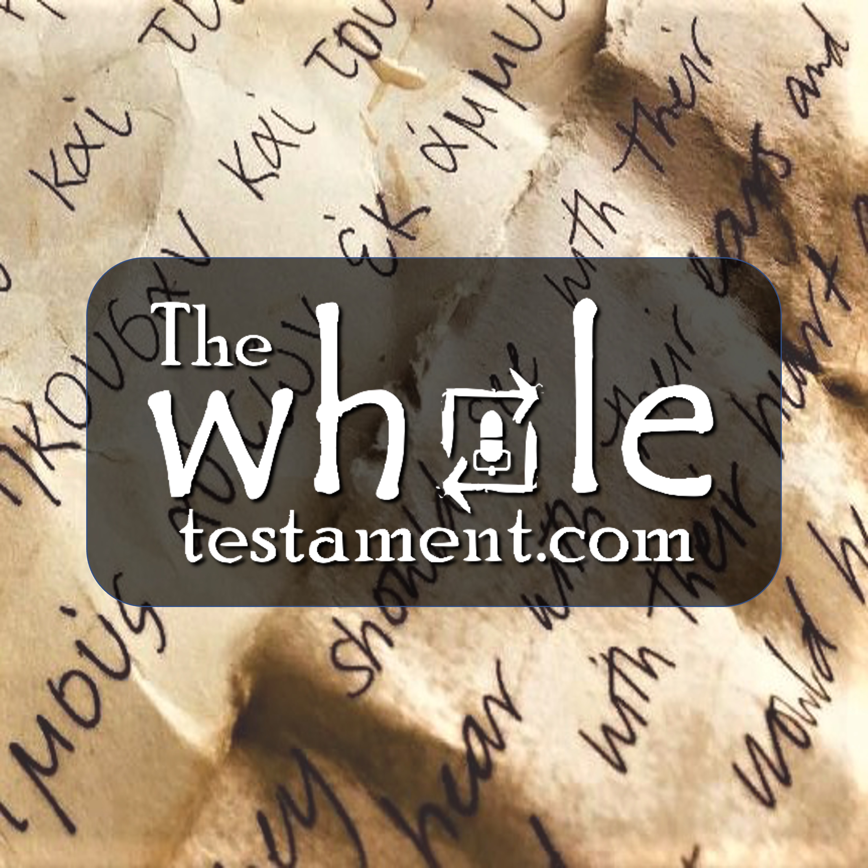 The Whole Testament Podcast 