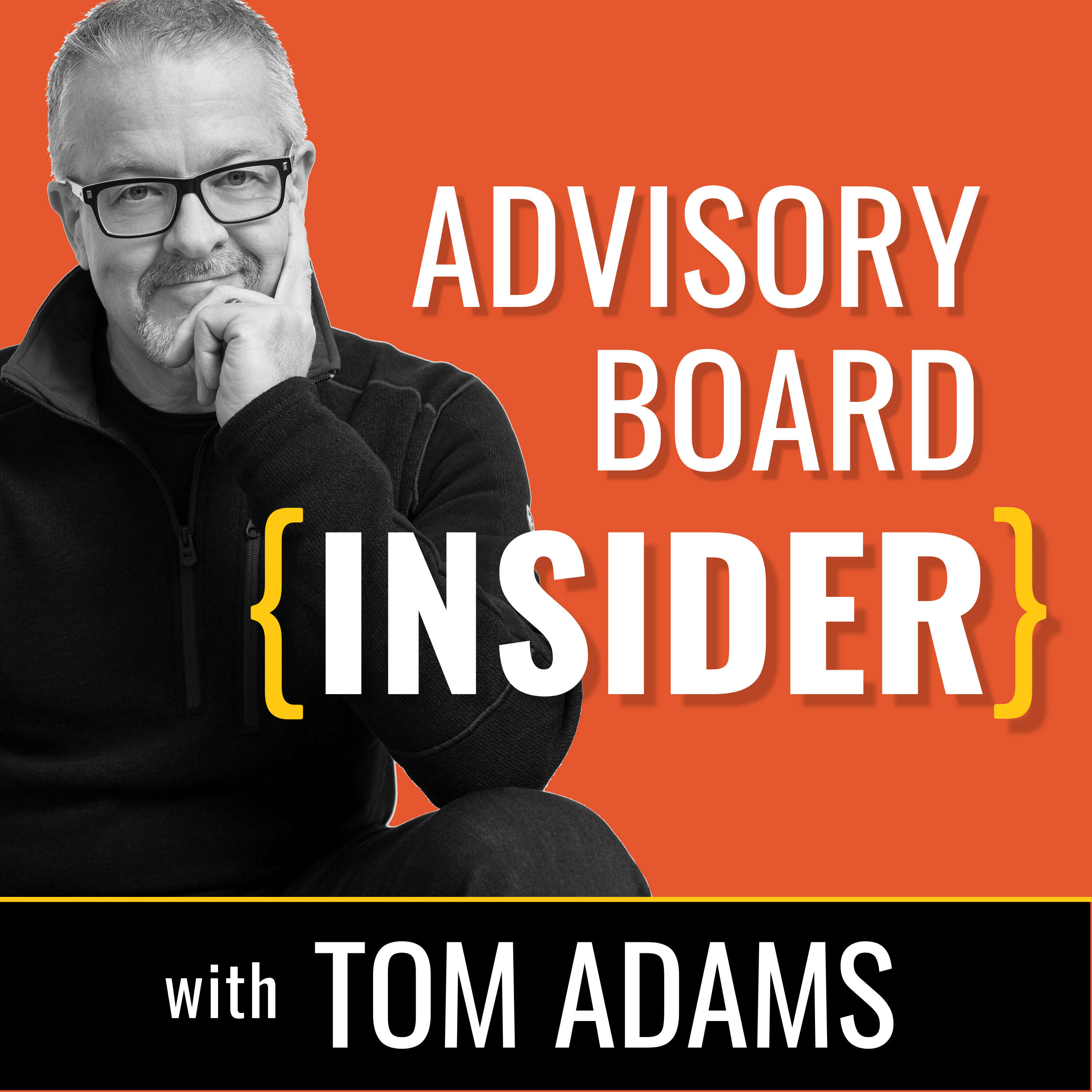 Advisory Board {INSIDER} with Tom Adams 