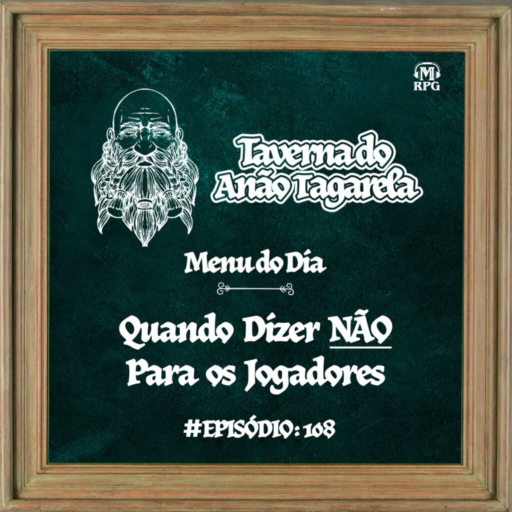 ⁣Quando Dizer NÃO Para os Jogadores - Taverna do Anão Tagarela #108