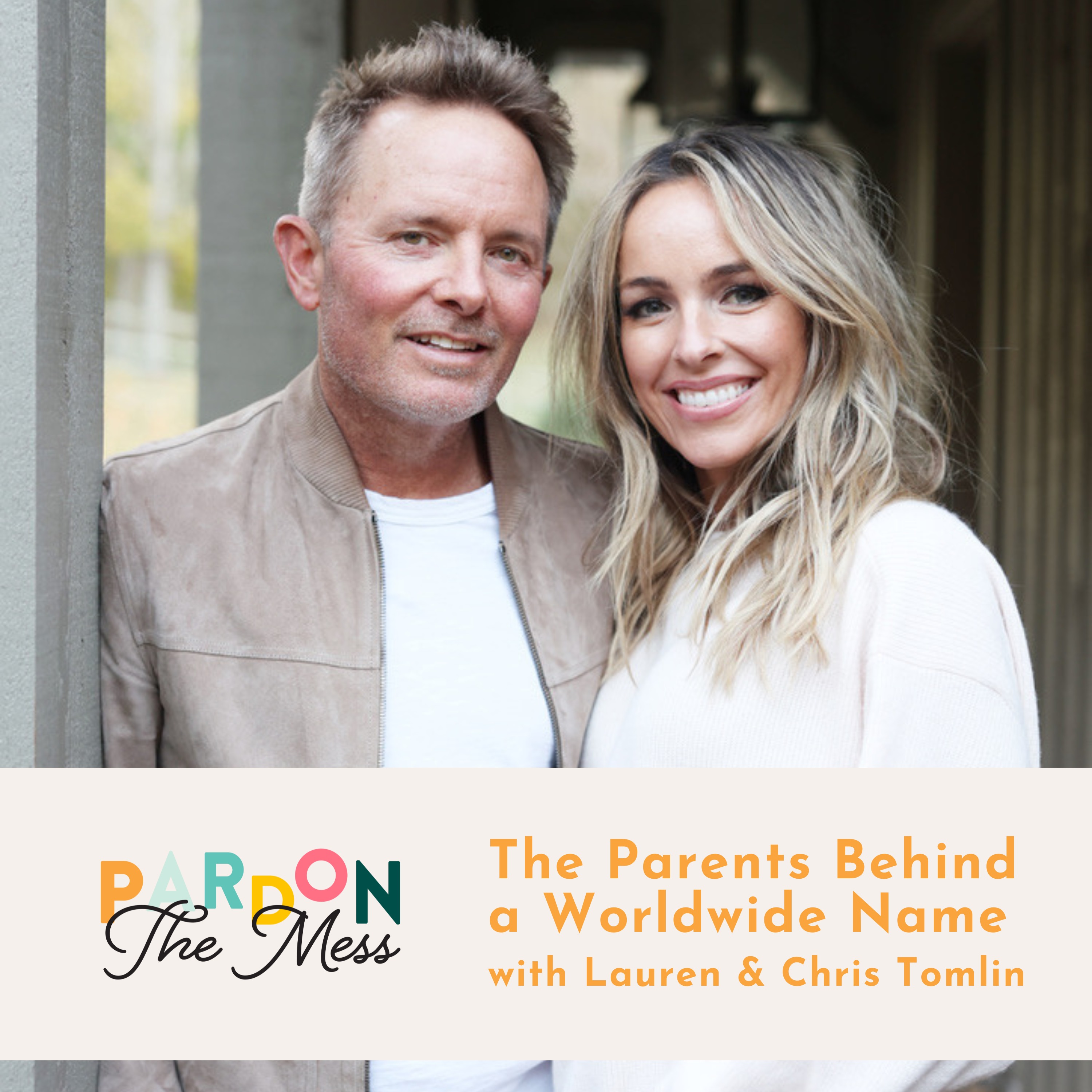 ⁣The Parents Behind a Worldwide Name with Lauren & Chris Tomlin