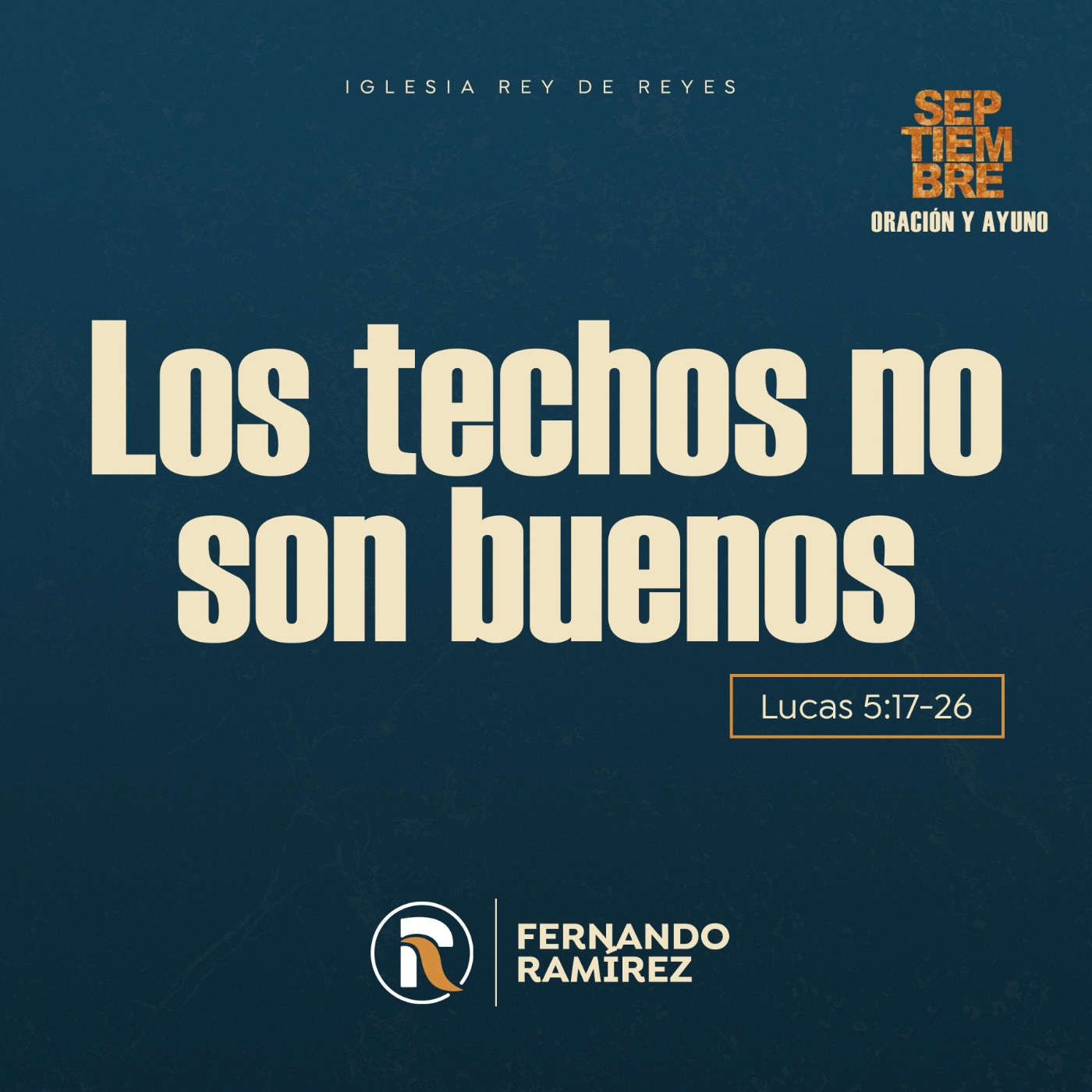 ⁣Los techos no son buenos - Fernando Ramírez de Arellano - Iglesia Rey de reyes