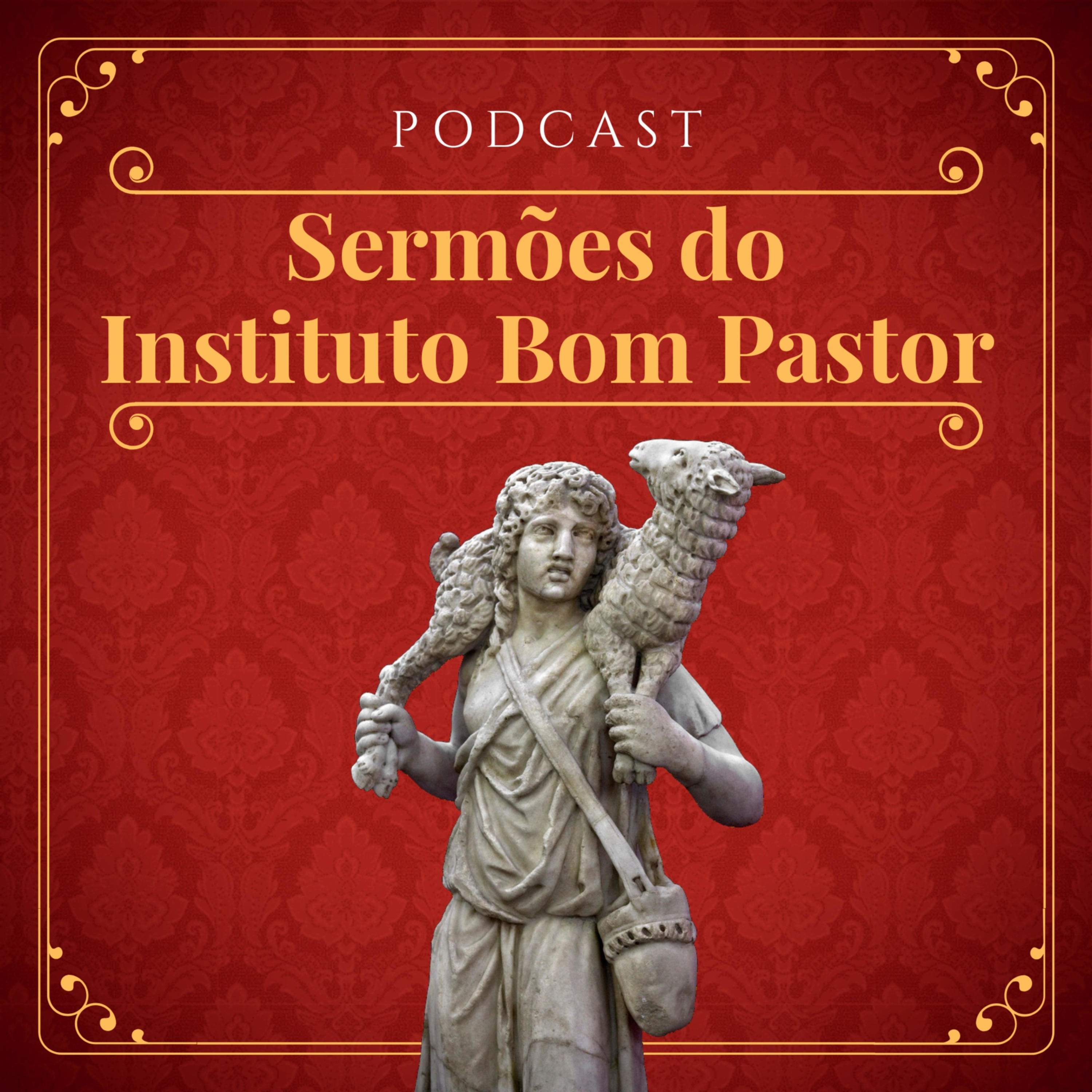 Sermões do Instituto Bom Pastor 