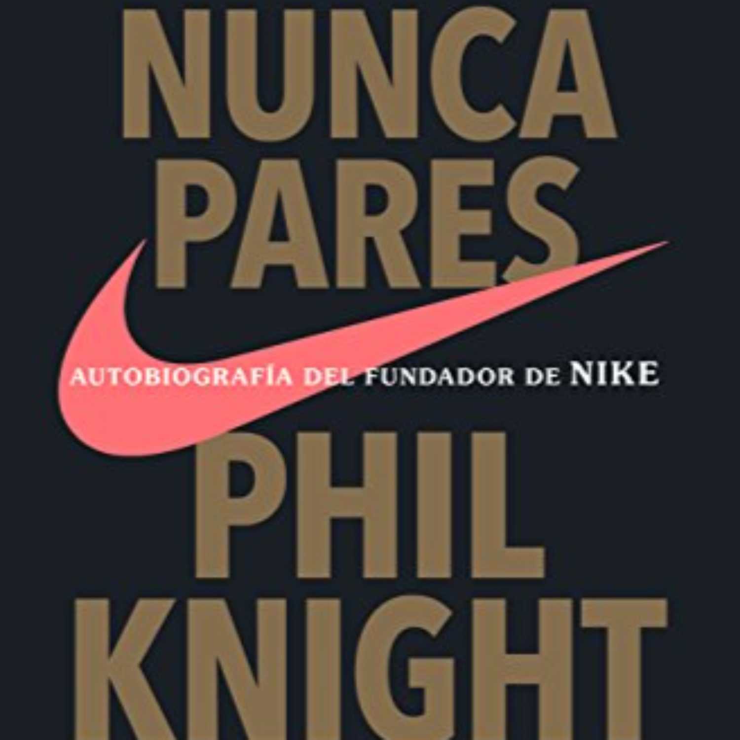 ⁣'Nunca Pare' de Phil Knight