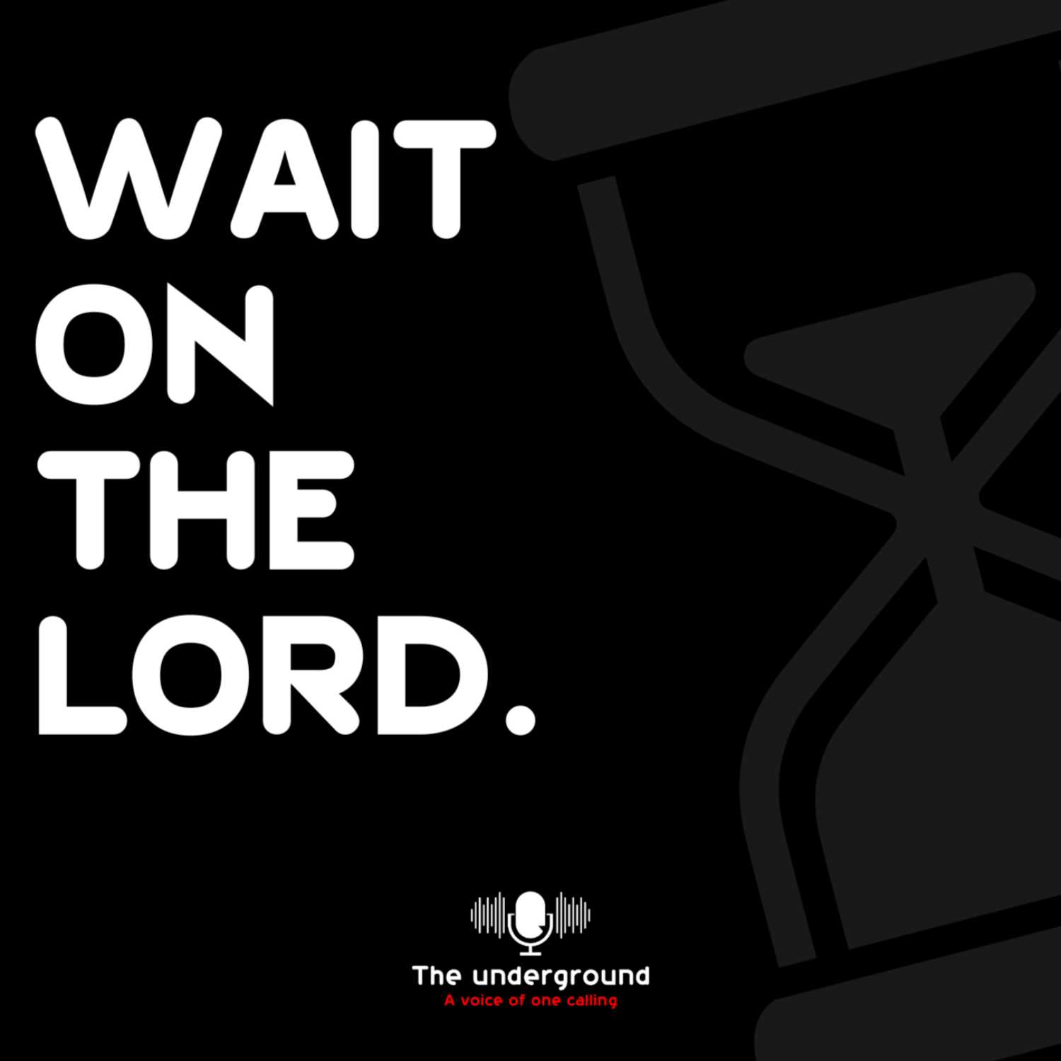 Wait on the LORD