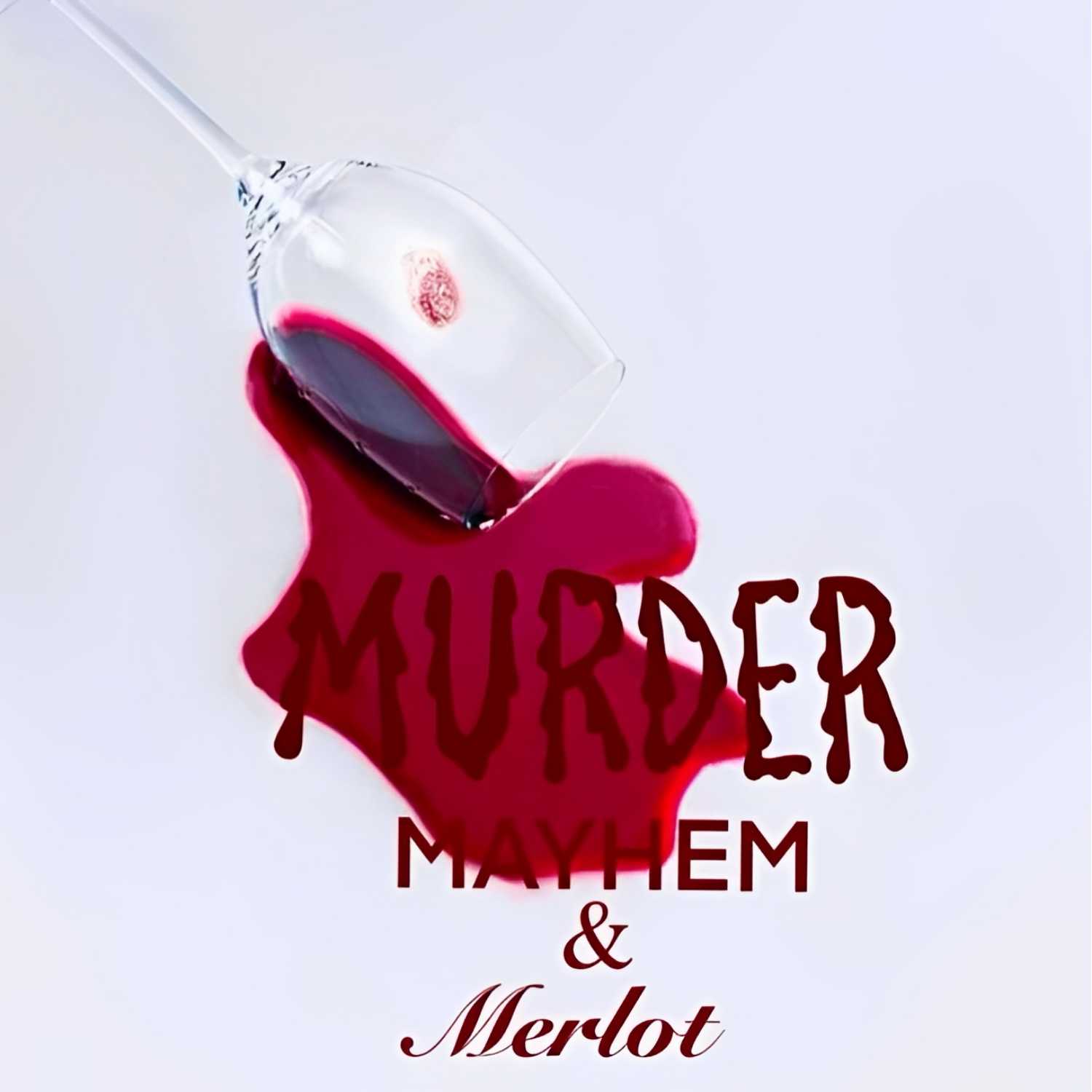 ⁣Murder, Mayhem, & Merlot Episode 24: Murdered: Mary Jones