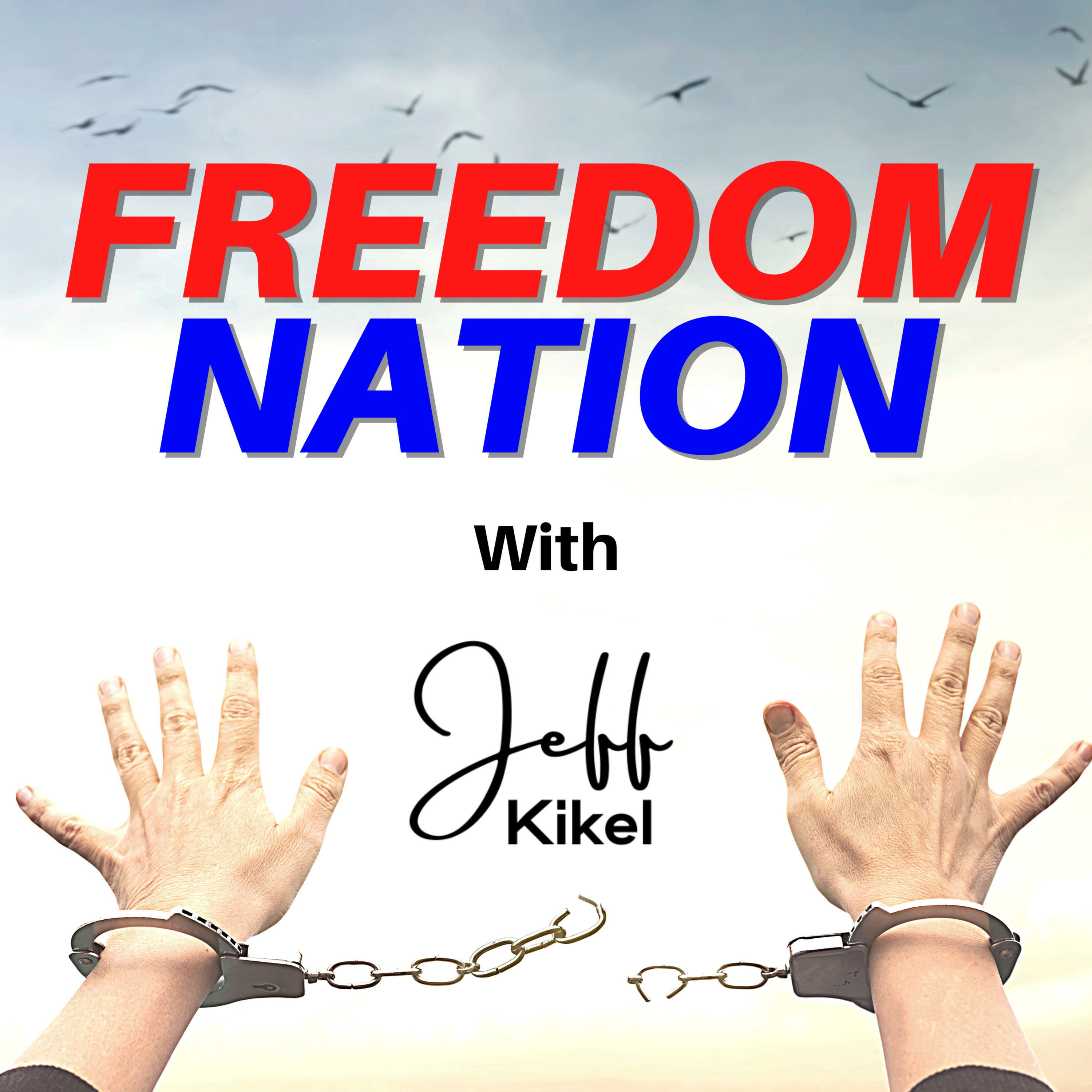 Freedom Nation Podcast 