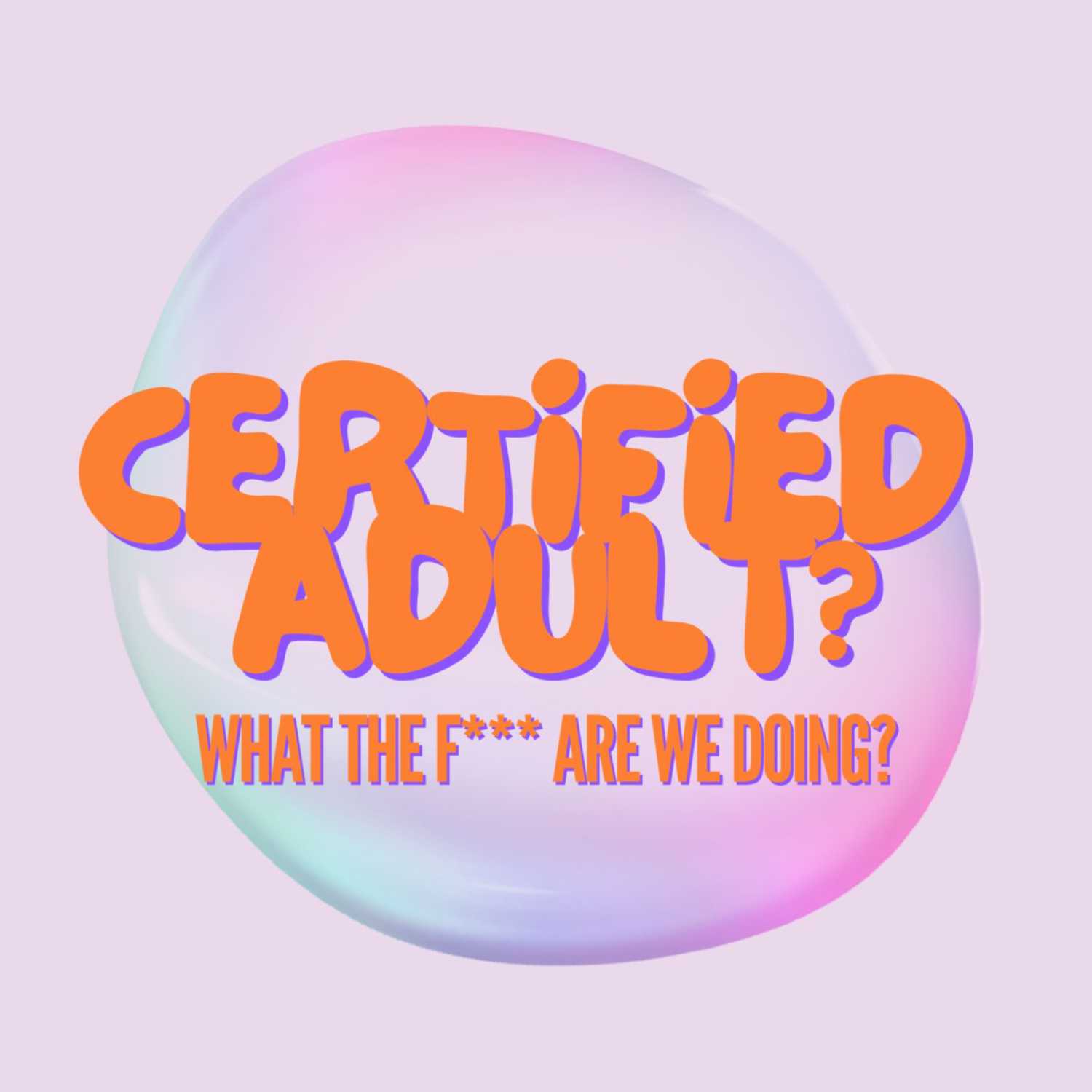 Certified Adult? 