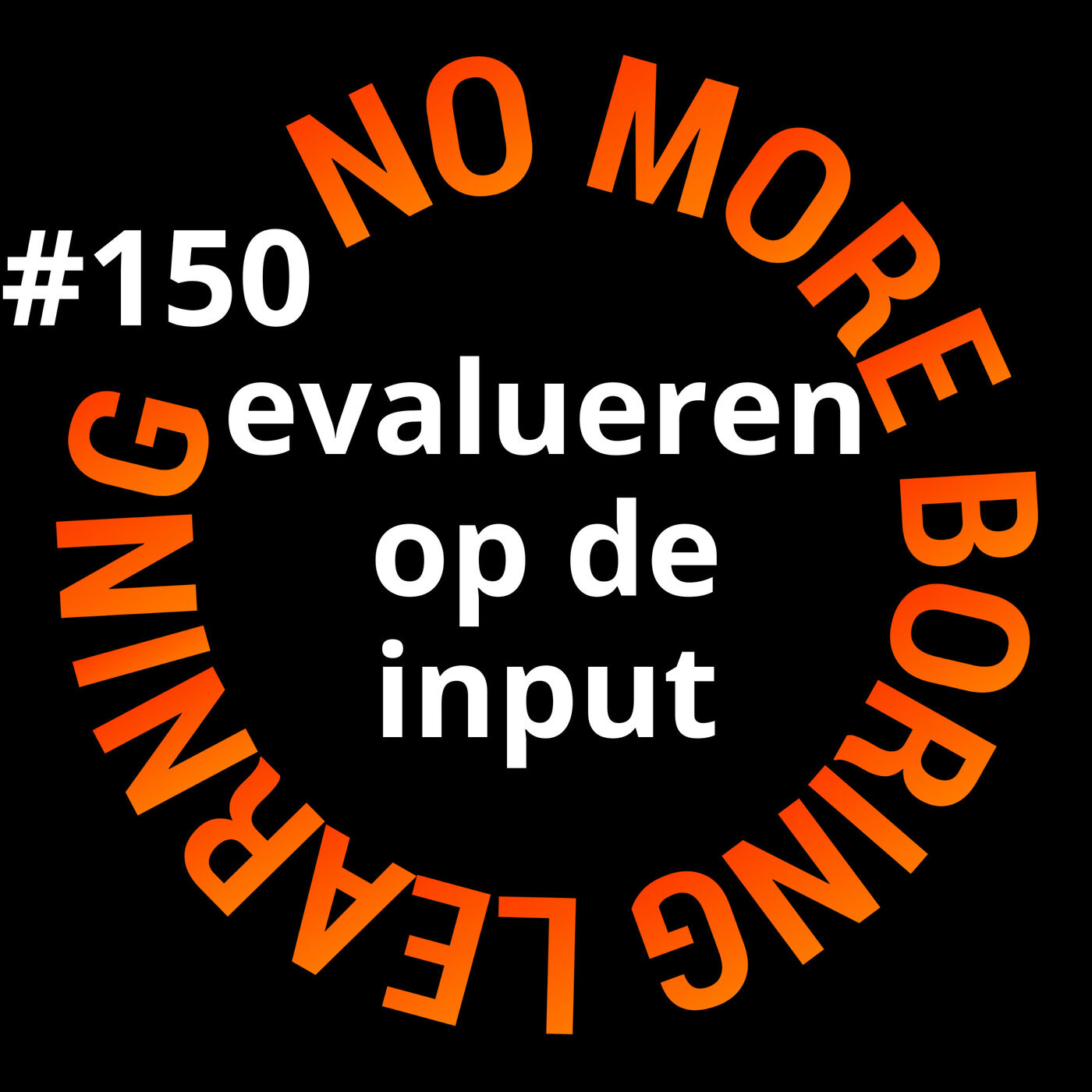 150. Een eenvoudige manier om de impact van een training te voorspellen: evalueren op input uitgelegd