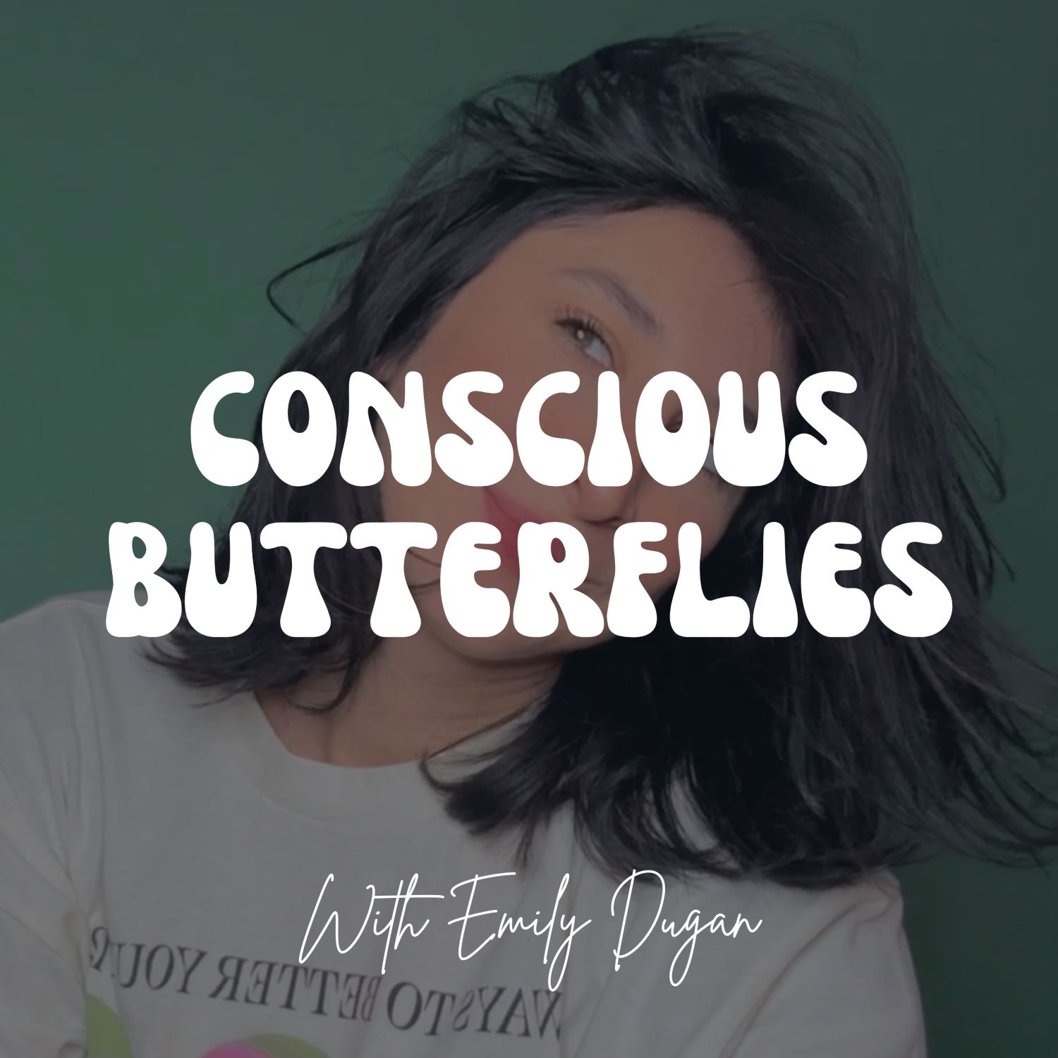 Conscious Butterflies 