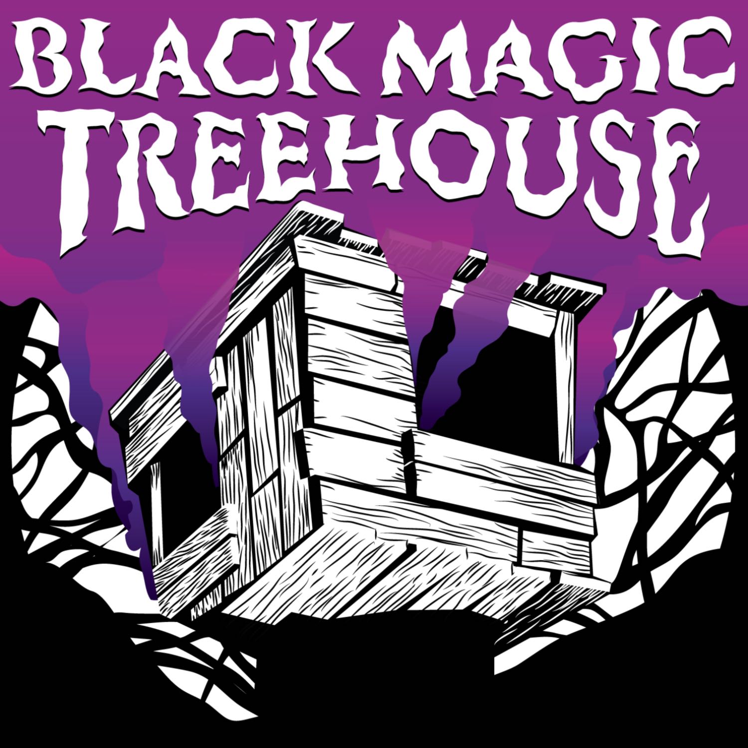 Black Magic Treehouse 