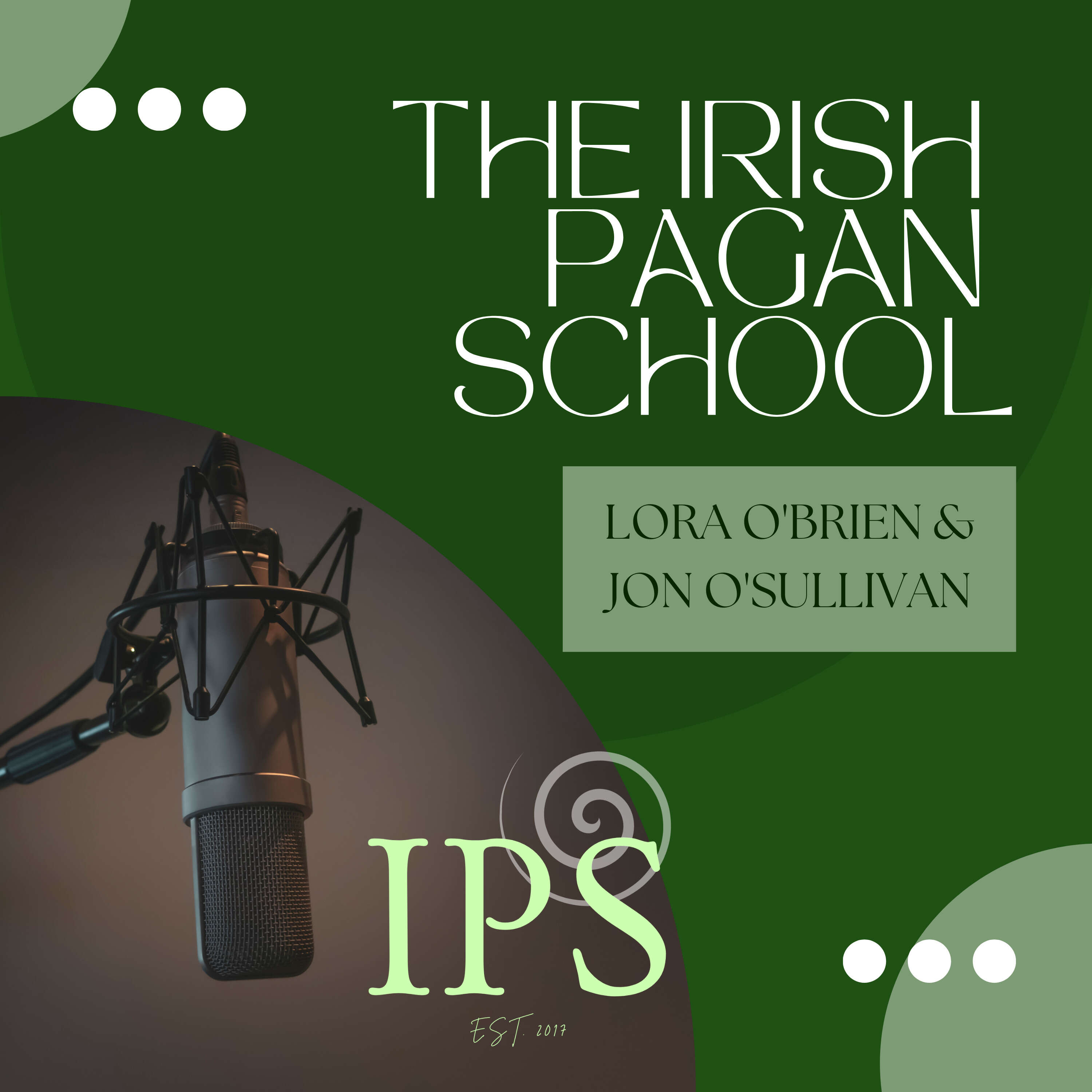 The Irish Pagan School Podcast 