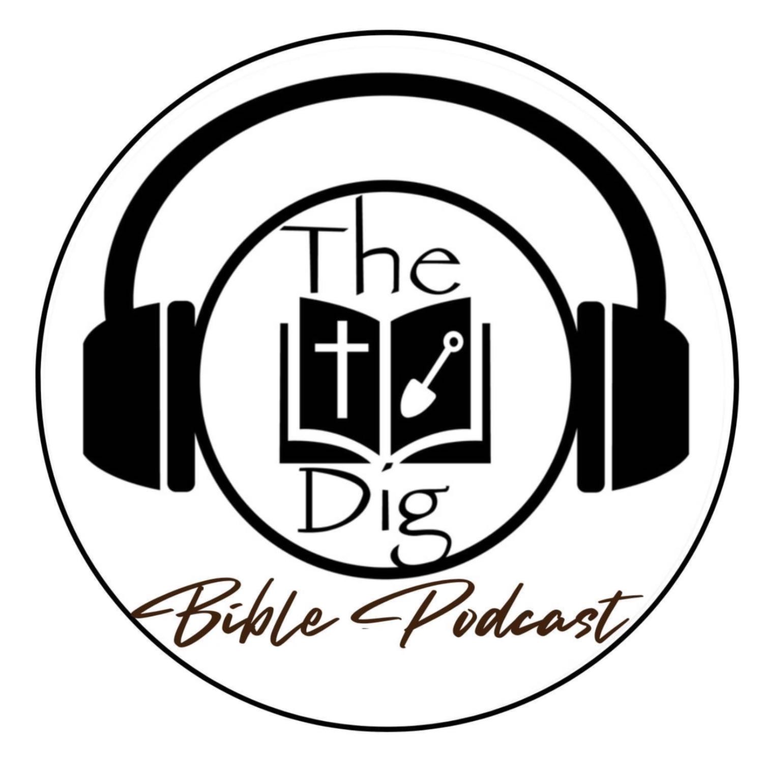 The Dig Bible Podcast 