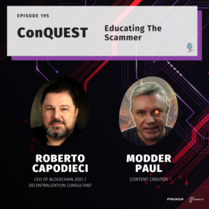 ⁣Episode 195 – ConQuest – Educating The Scammer