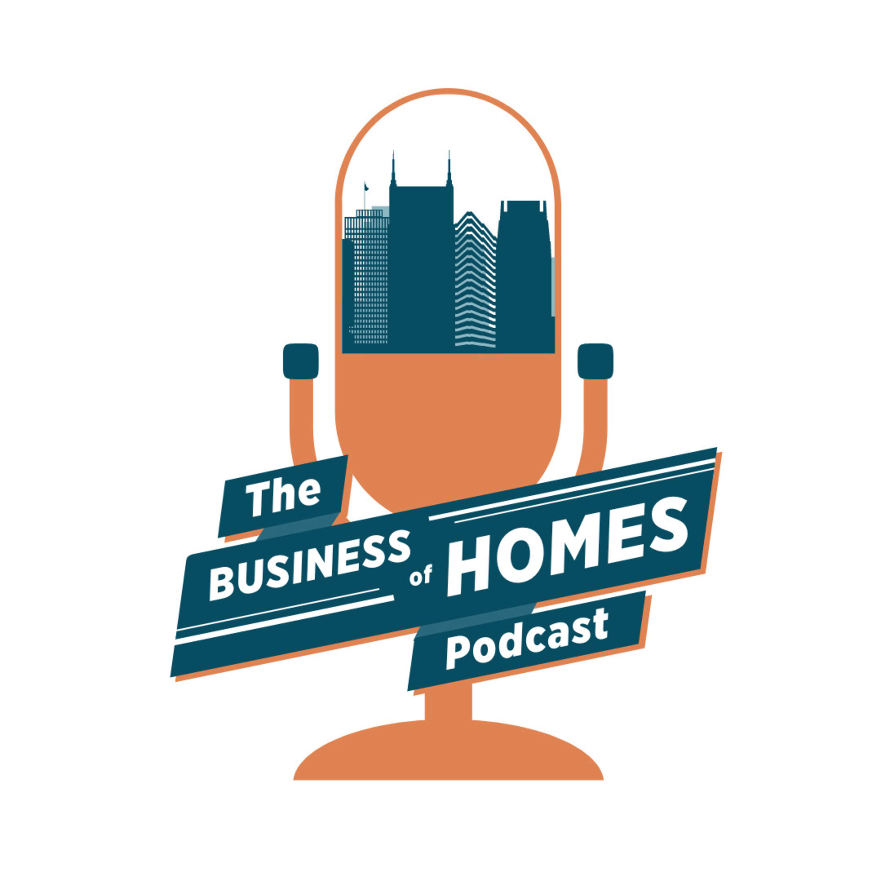 The Business of Homes Podcast 