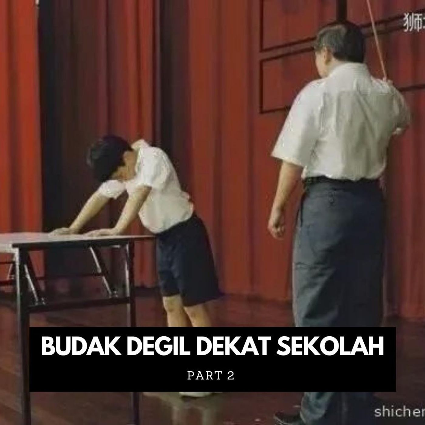 Part 2: Budak degil kat sekolah