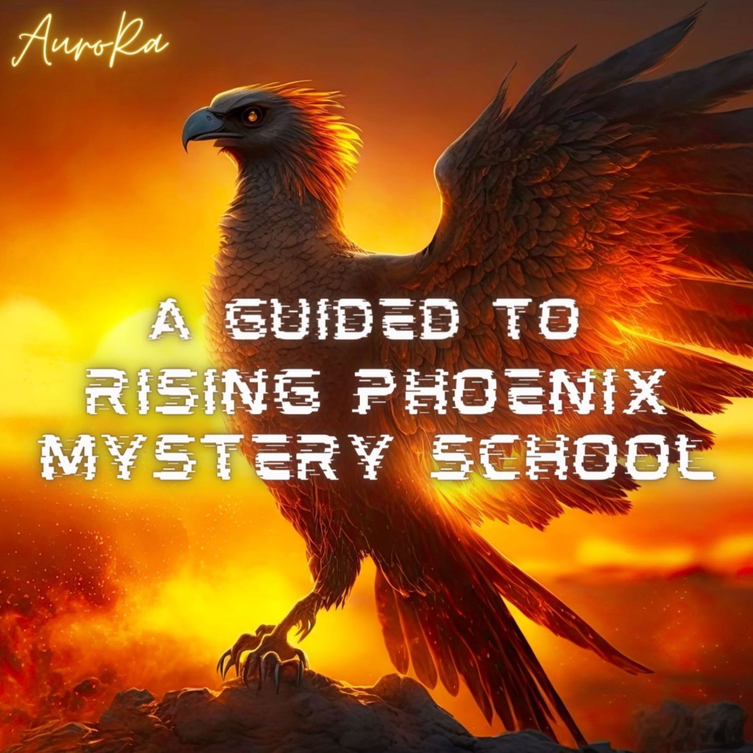 A Guide to Rising Phoenix Mystery School