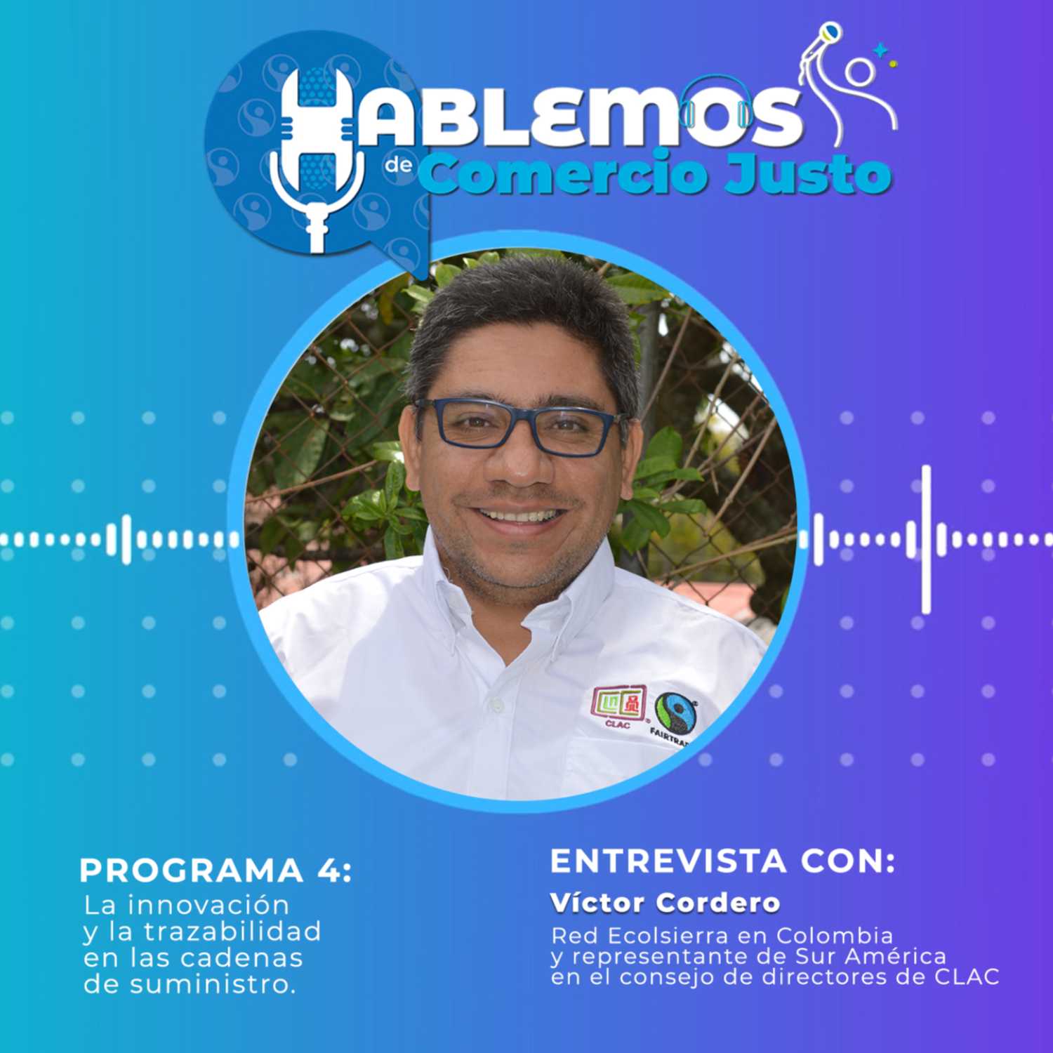 ⁣Hablemos de Comercio Justo. Programa 4