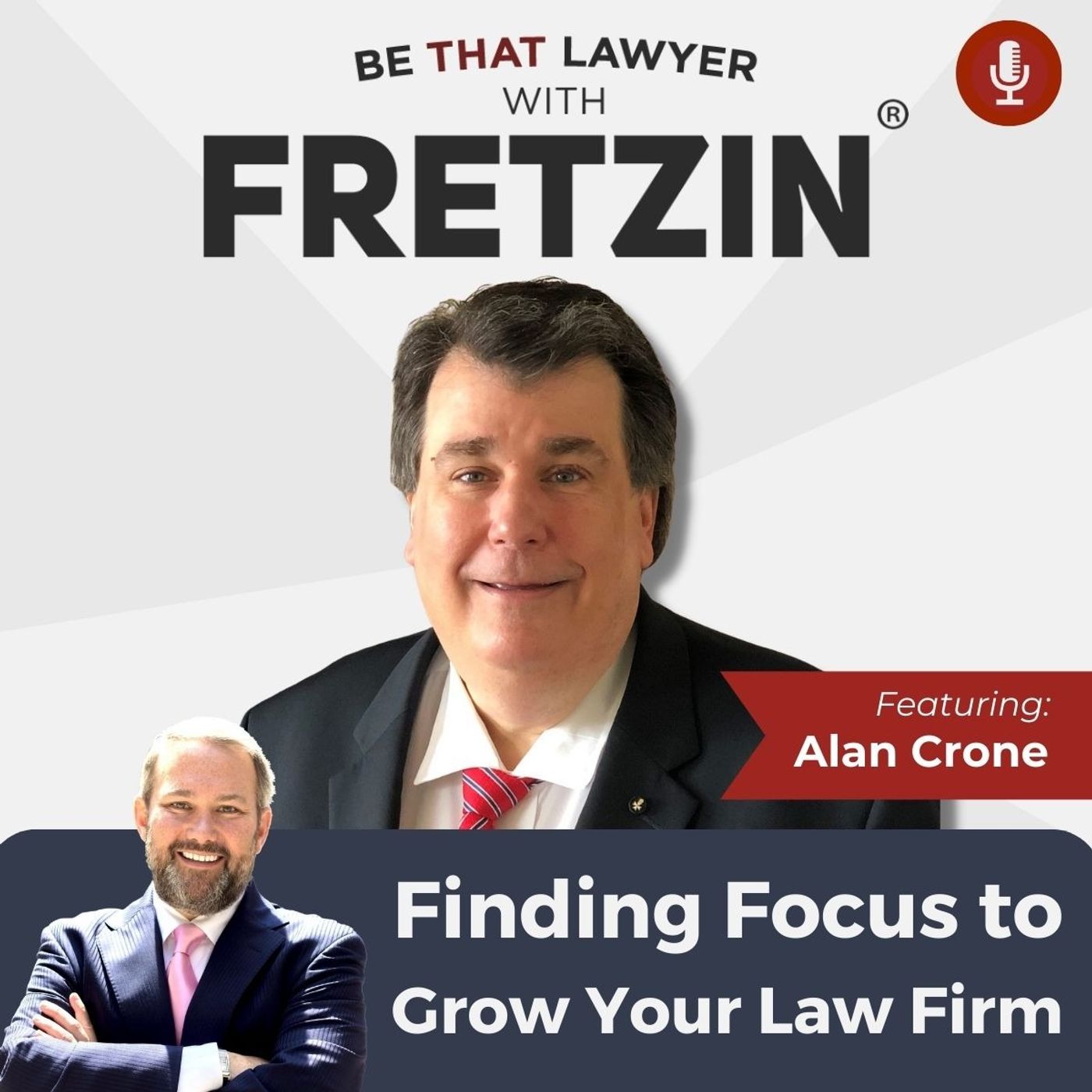 ⁣Alan Crone: Finding Focus to Grow Your Law Firm