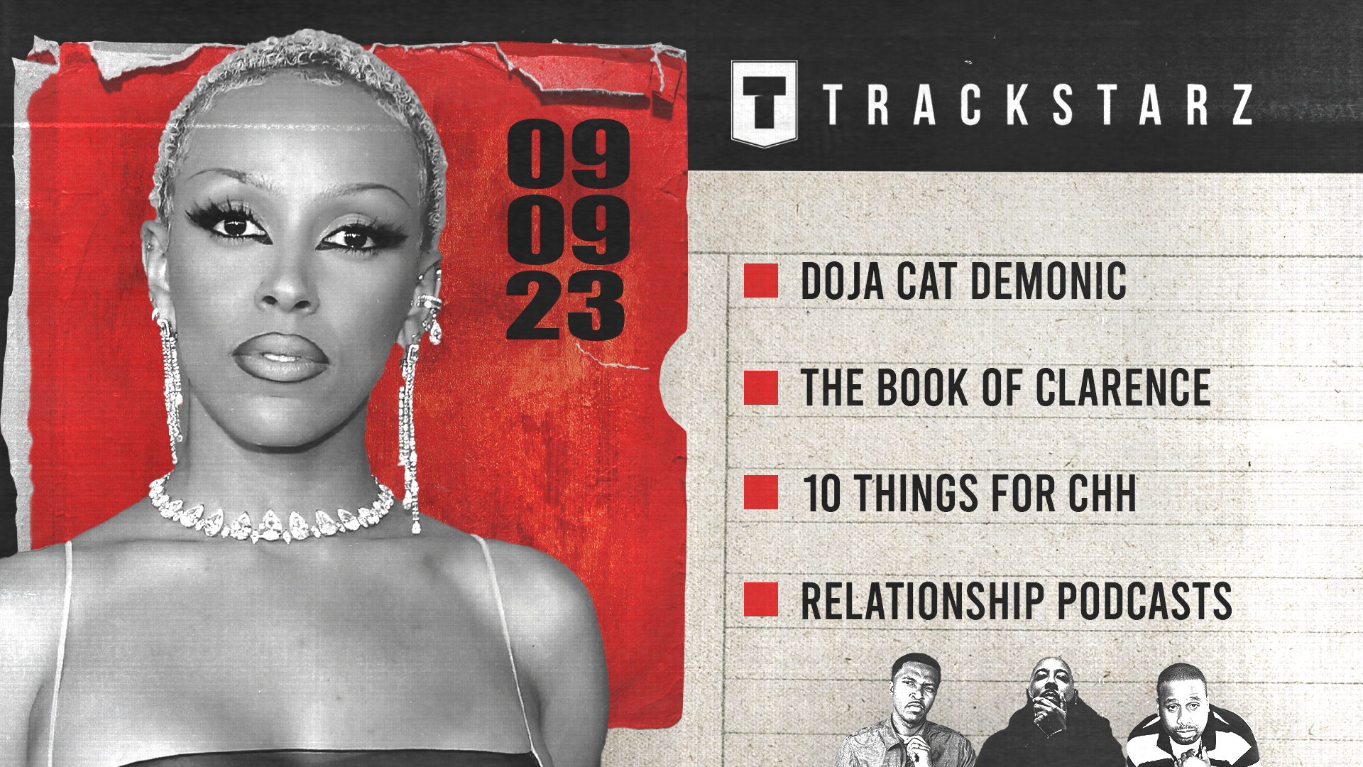 ⁣Doja Cat Demonic, The Book of Clarence, 10 Things CHH Needs, The Problem with Relationship Podcasts: 9/9/23