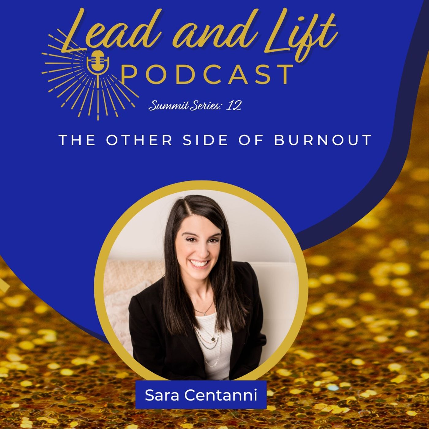 ⁣Summit Series 12: Sara Centanni - The Other Side of Burnout