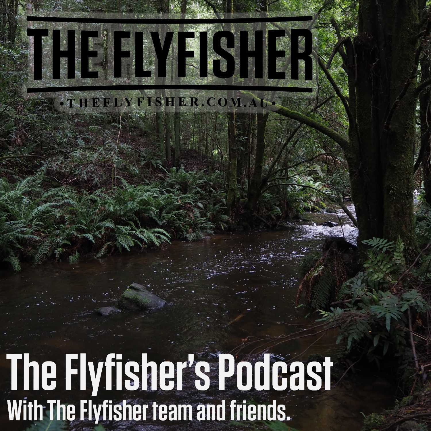 The Flyfisher's Podcast 