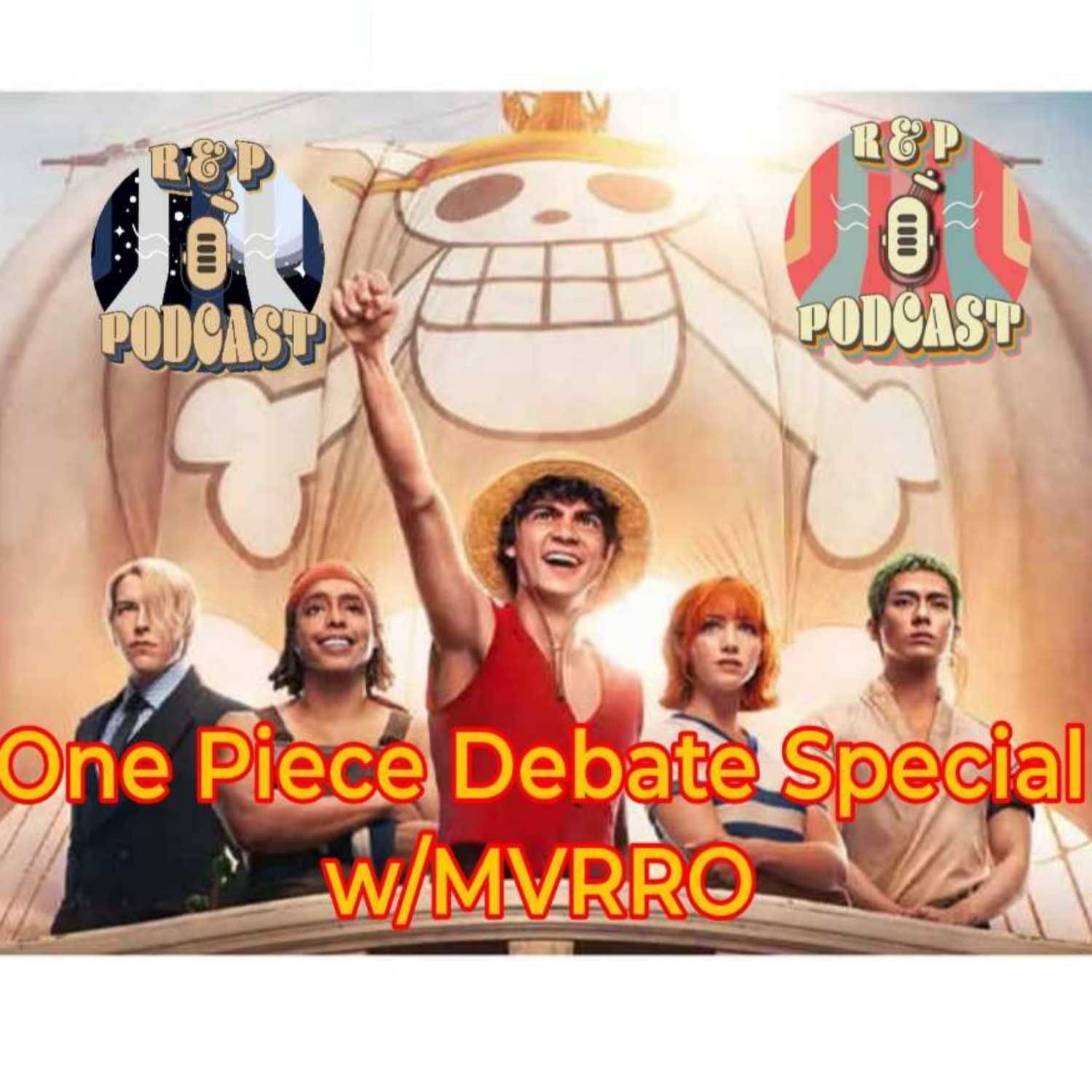  One Piece Debate Special with MVRRO!