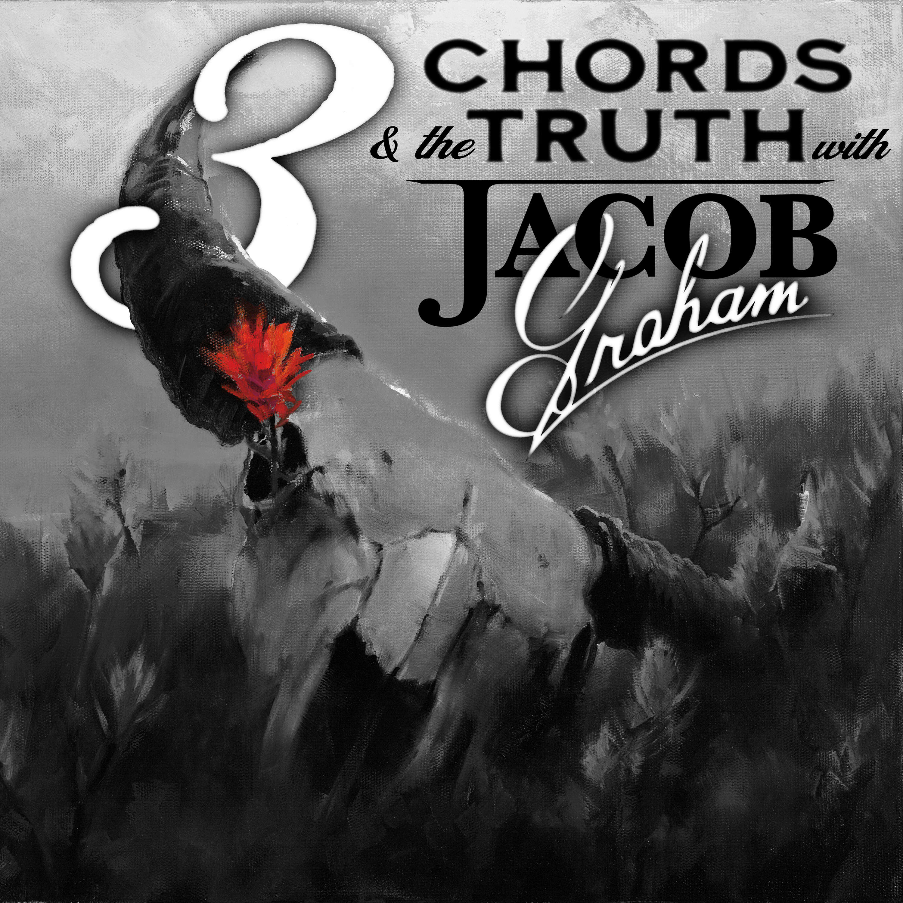 3 Chords & the Truth w/ Jacob Graham 