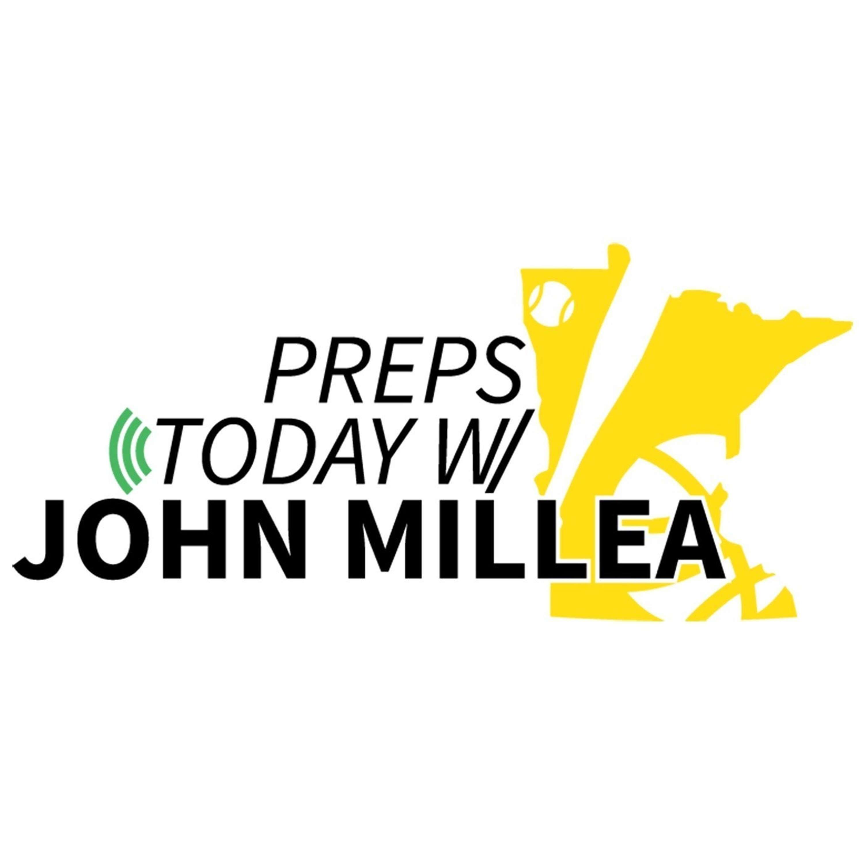 Preps Today w/ John Millea 