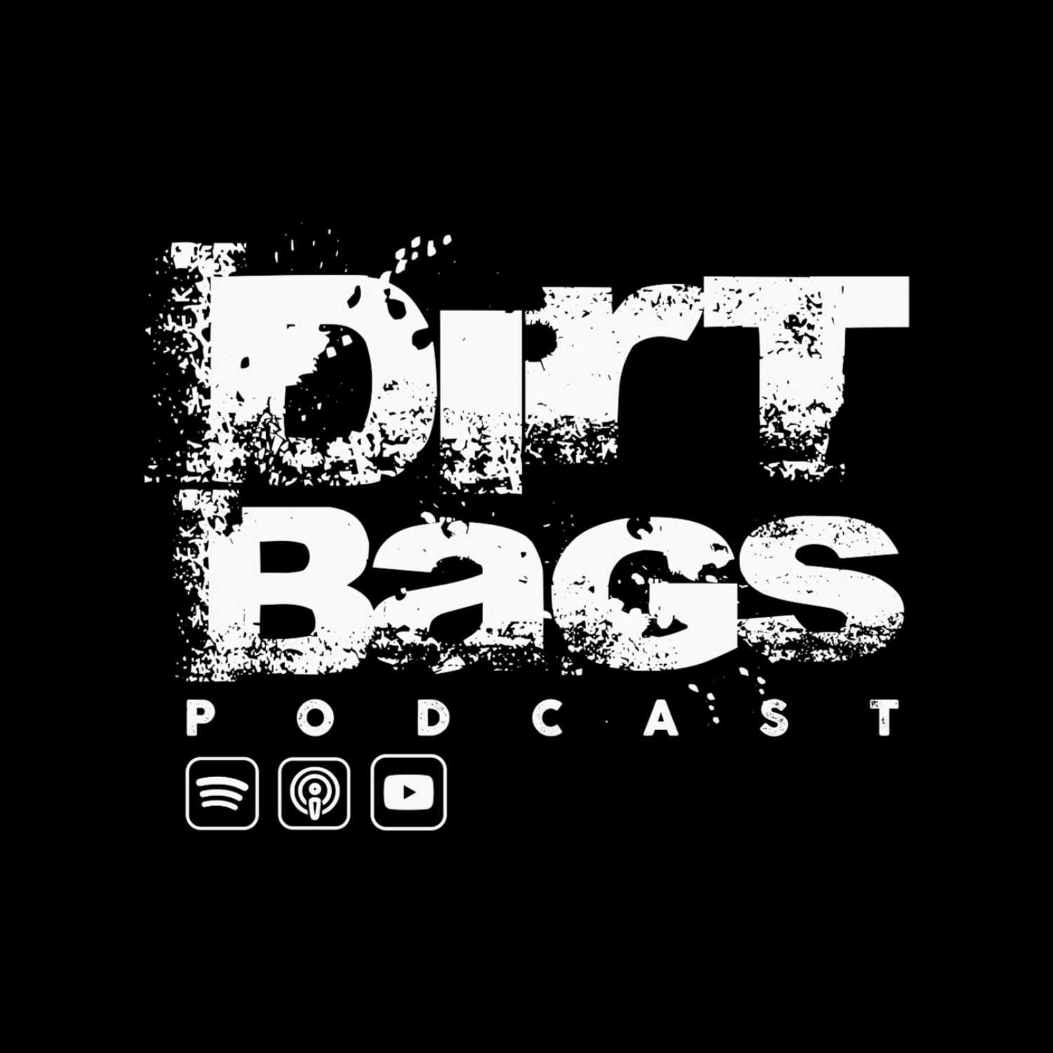 Dirt Bags Podcast 