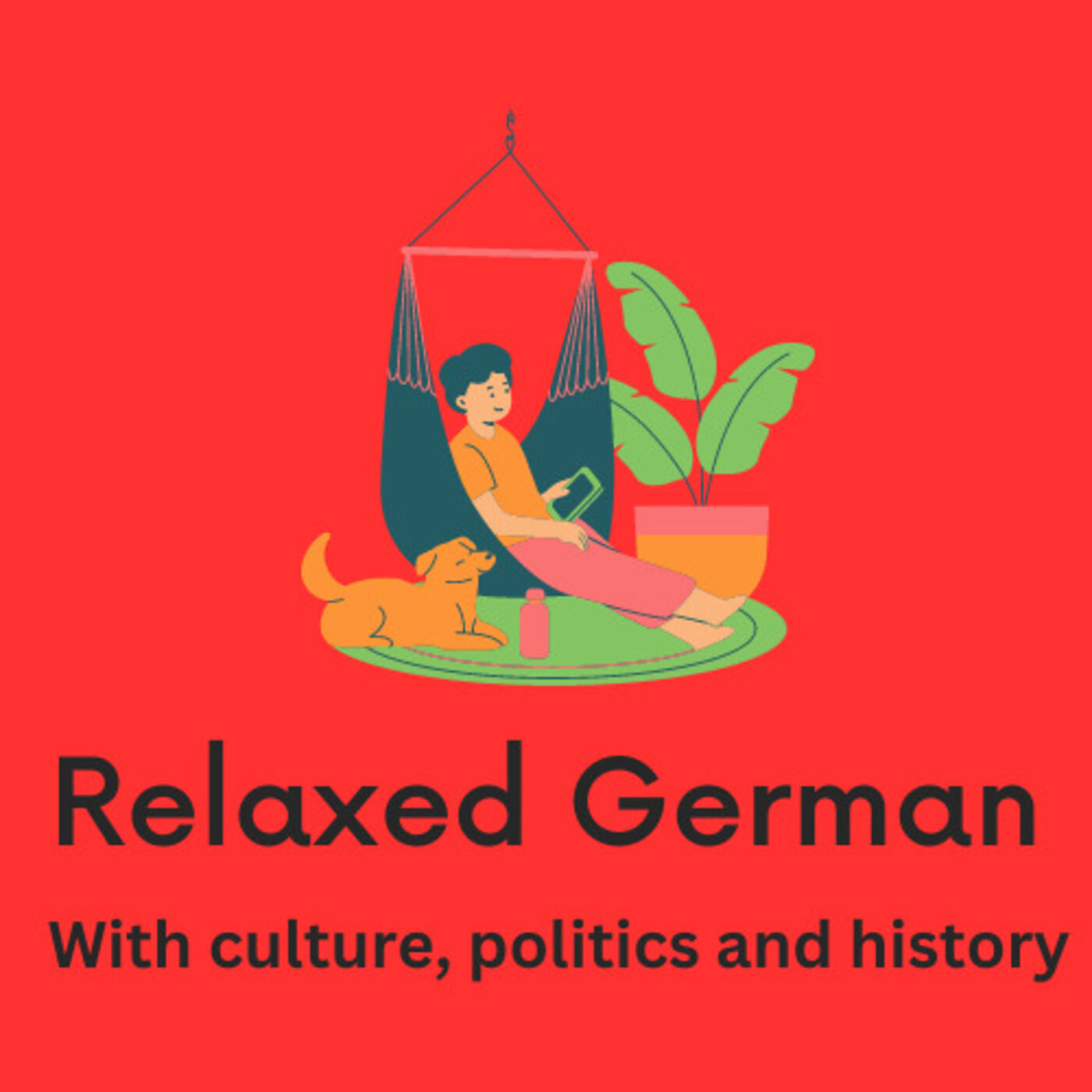 Relaxed German. With culture, politics and history 