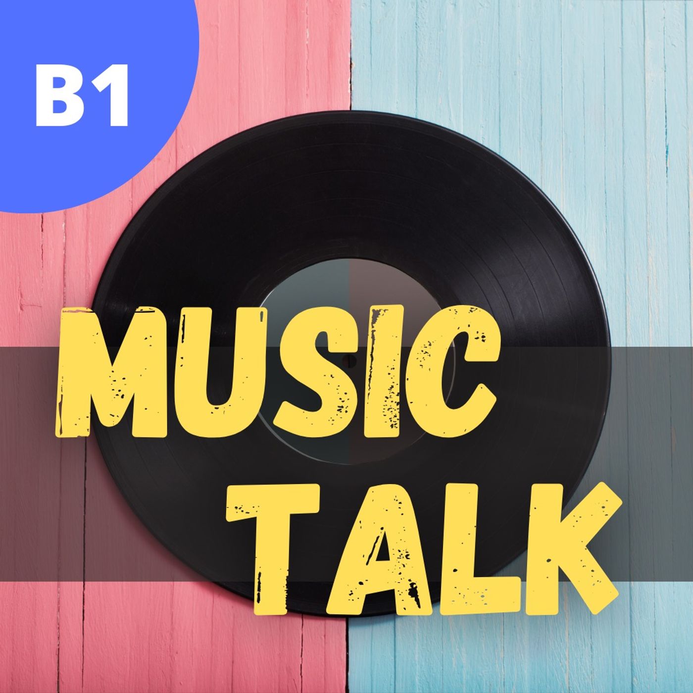 #93 - B1 - Music Talk with Taya